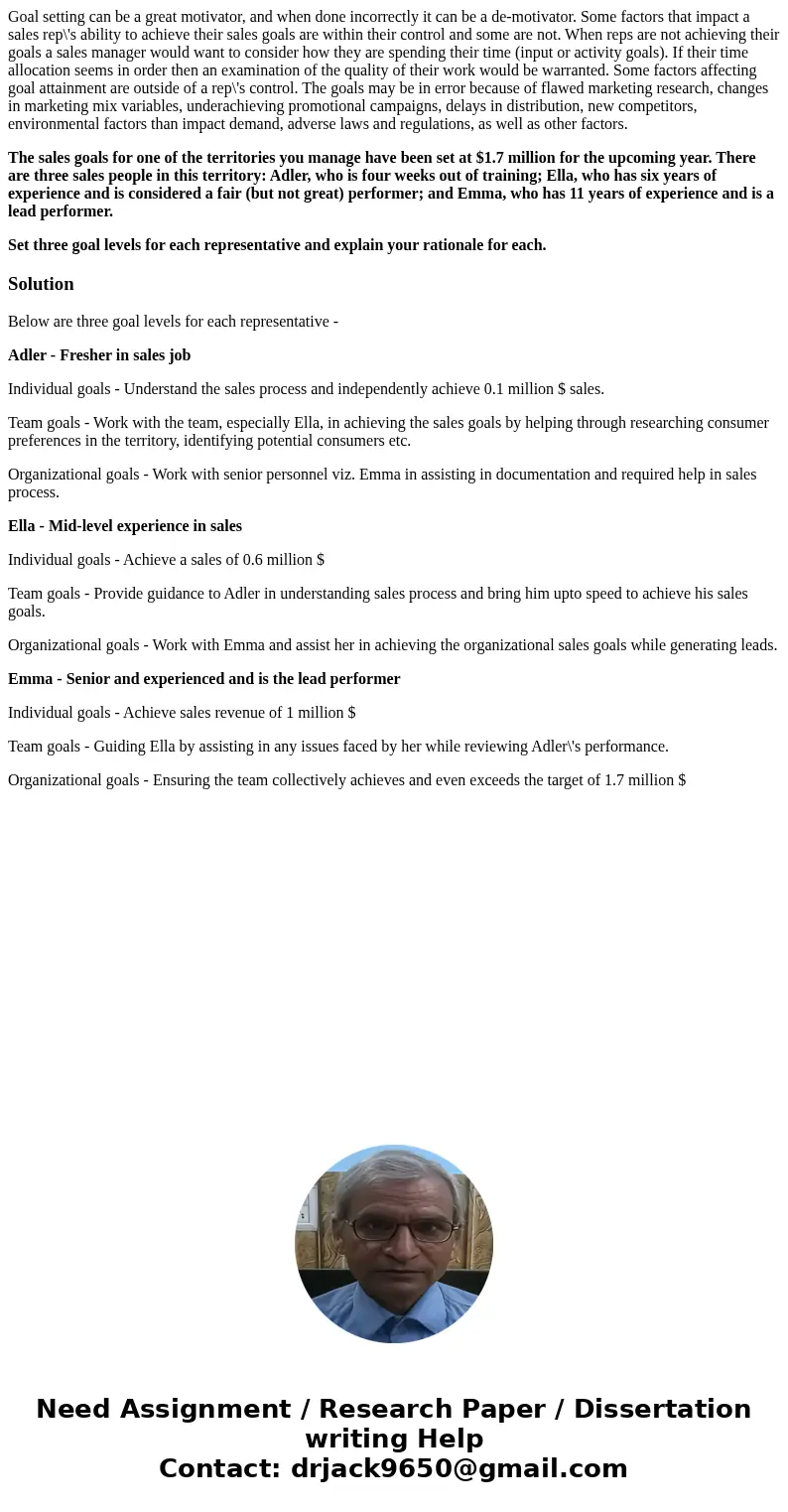 Goal setting can be a great motivator, and when done incorrectly it can be a de-motivator. Some factors that impact a sales rep\'s ability to achieve their sale
