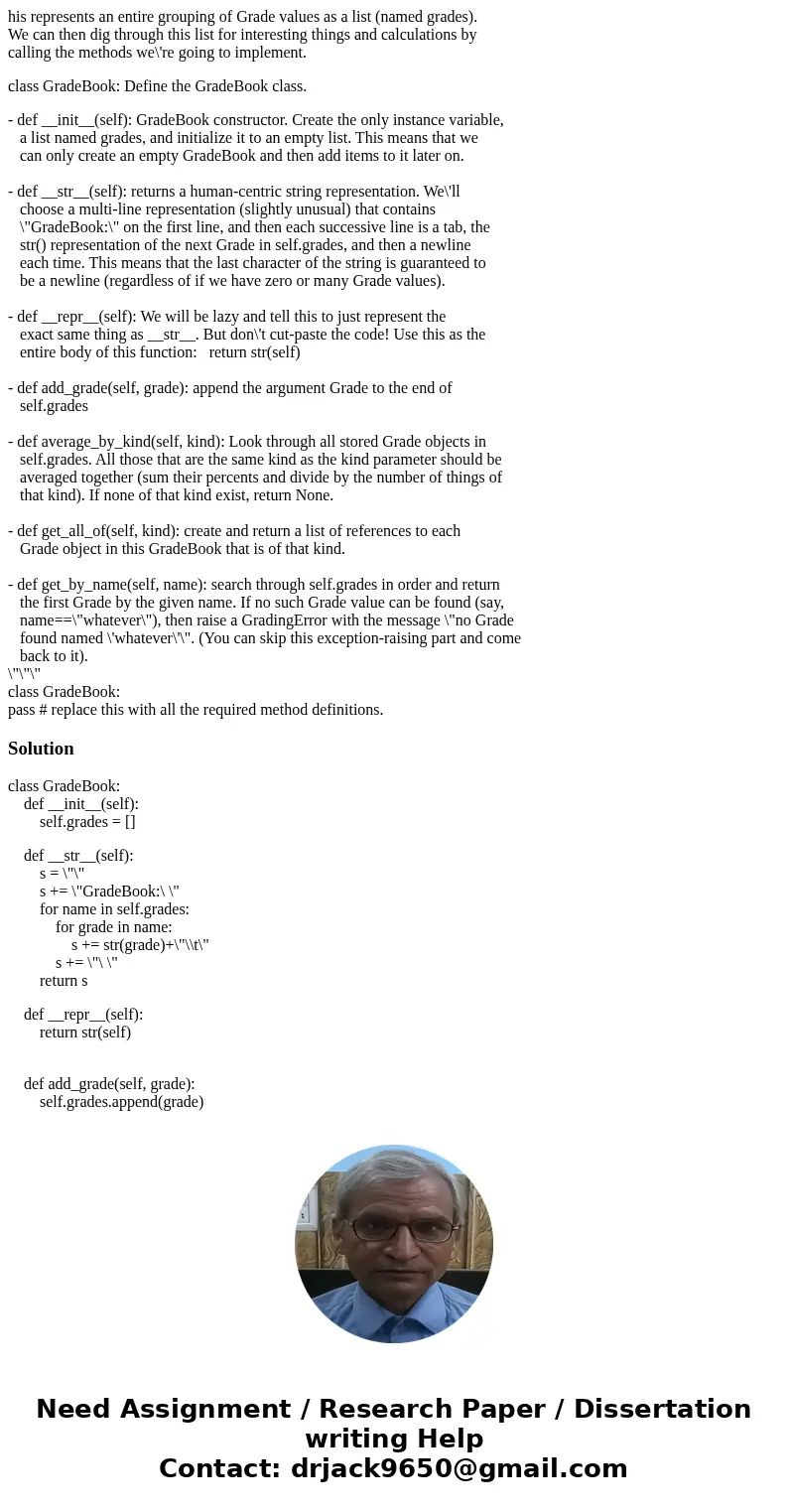 his represents an entire grouping of Grade values as a list (named grades). We can then dig through this list for interesting things and calculations by calling his represents an entire grouping of Grade values as a list (named grades). We can then dig through this list for interesting things and calculations by calling