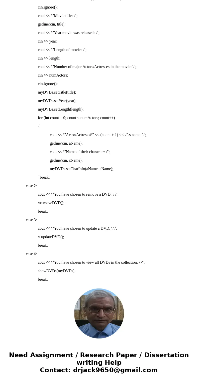 I am working on the following assignment but have been stuck for two days. (Not even sure if I\'m in the ballpark) C++ CD/DVD Collection This program will allow I am working on the following assignment but have been stuck for two days. (Not even sure if I\'m in the ballpark) C++ CD/DVD Collection This program will allow