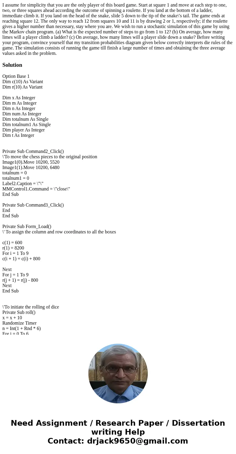 I assume for simplicity that you are the only player of this board game. Start at square 1 and move at each step to one, two, or three squares ahead according   I assume for simplicity that you are the only player of this board game. Start at square 1 and move at each step to one, two, or three squares ahead according