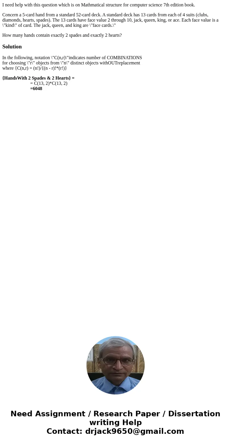 I need help with this question which is on Mathmatical structure for computer science 7th edition book. Concern a 5-card hand from a standard 52-card deck. A st I need help with this question which is on Mathmatical structure for computer science 7th edition book. Concern a 5-card hand from a standard 52-card deck. A st