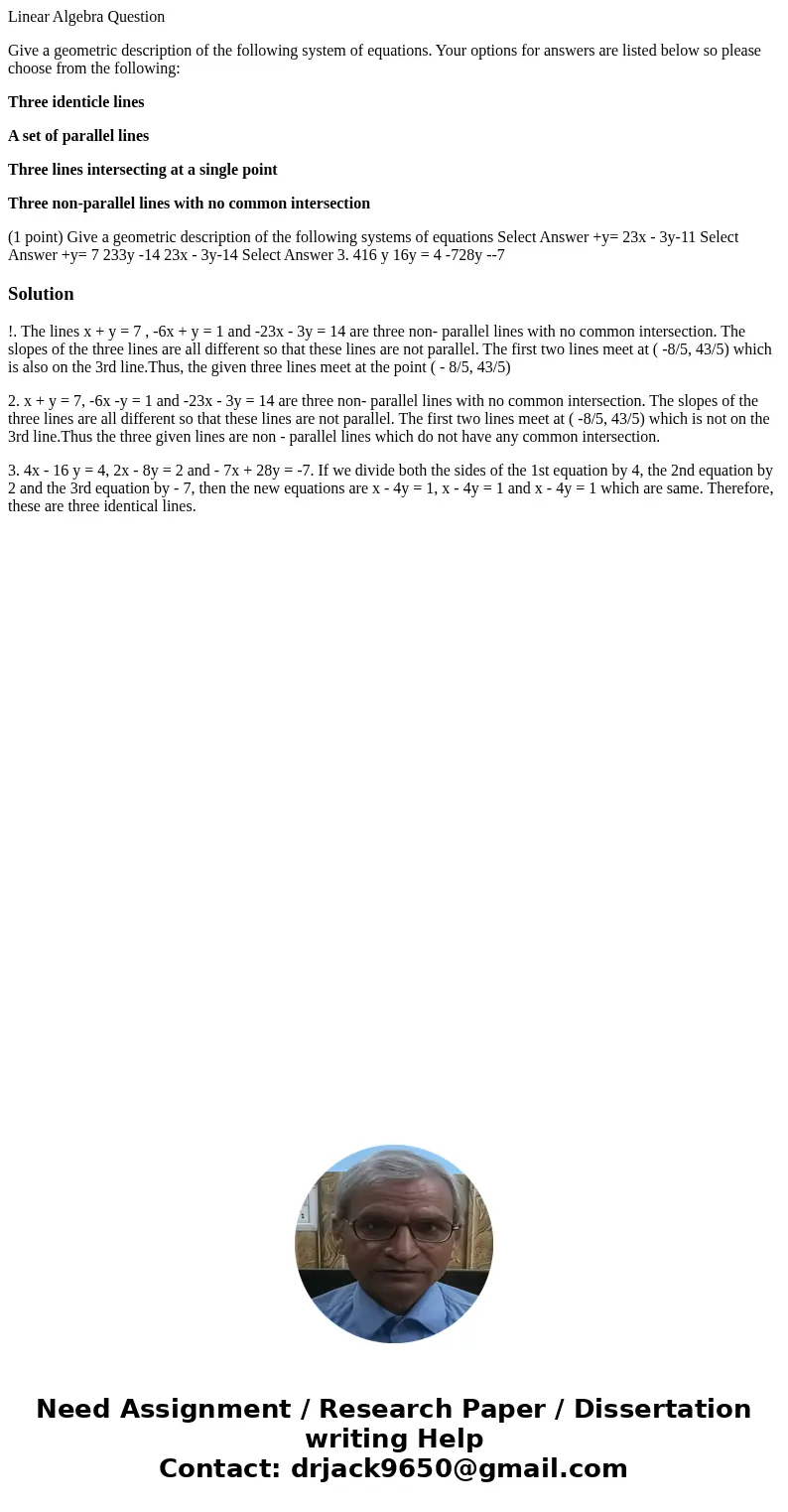 Linear Algebra Question Give a geometric description of the following system of equations. Your options for answers are listed below so please choose from the f Linear Algebra Question Give a geometric description of the following system of equations. Your options for answers are listed below so please choose from the f