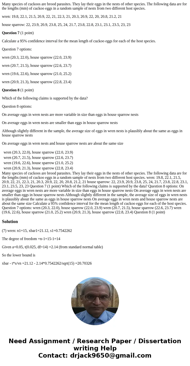 Many species of cuckoos are brood parasites. They lay their eggs in the nests of other species. The following data are for the lengths (mm) of cuckoo eggs in a  Many species of cuckoos are brood parasites. They lay their eggs in the nests of other species. The following data are for the lengths (mm) of cuckoo eggs in a