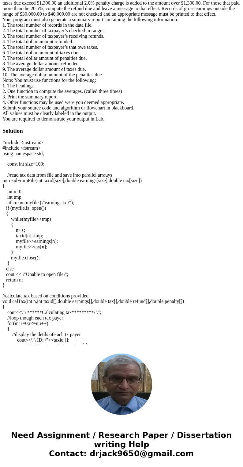  Must use codeblocks C++ An IRS agent is checking taxpayer’s returns in the $30,000.00 to $40,000.00 income bracket (gross earnings). Each record of the data fi
