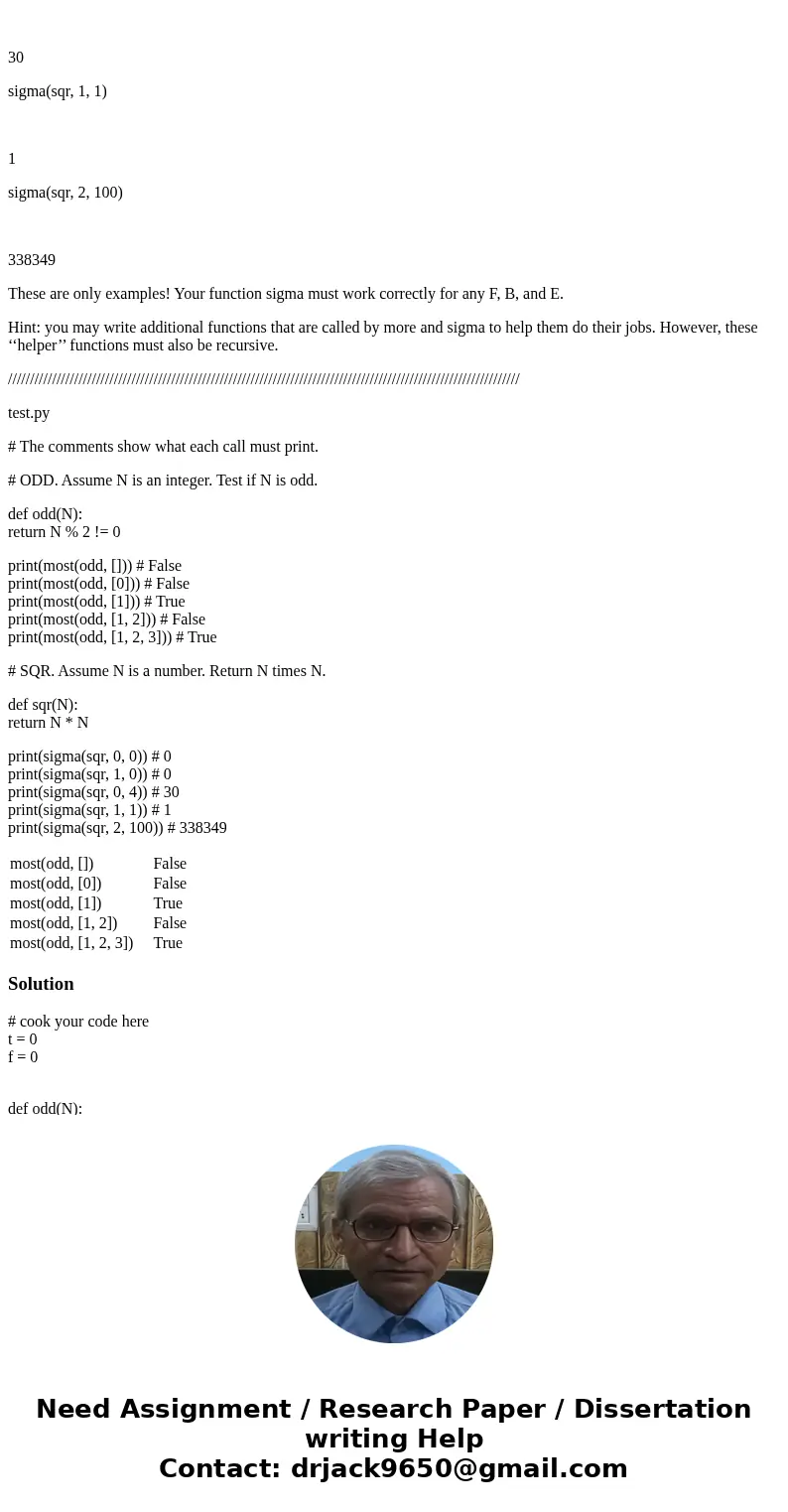Need Help for the Python Code : Define and test these two Python functions. You must use recursion to define them: you are not allowed to use loops or local var