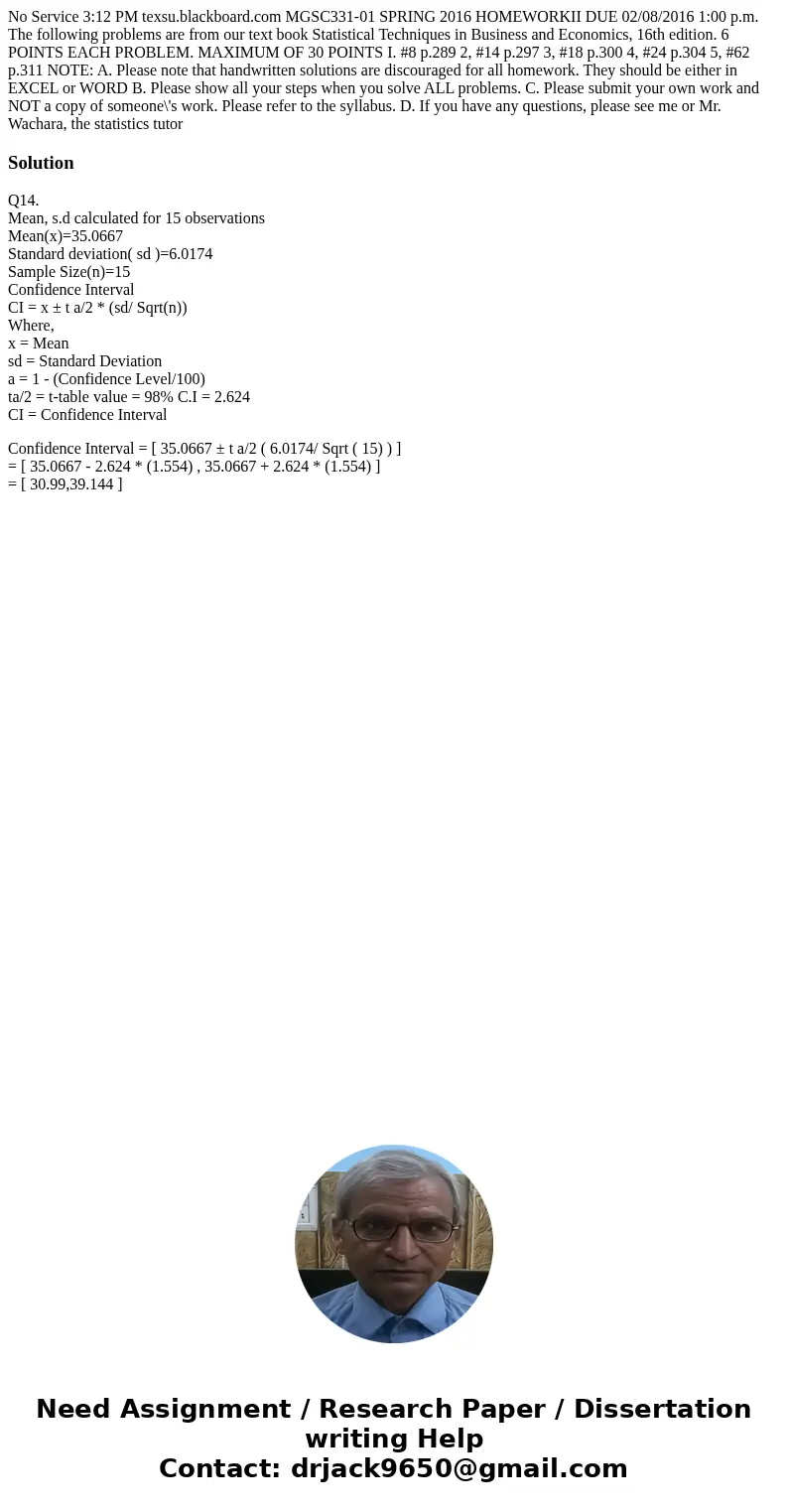 No Service 3:12 PM texsu.blackboard.com MGSC331-01 SPRING 2016 HOMEWORKII DUE 02/08/2016 1:00 p.m. The following problems are from our text book Statistical Te  No Service 3:12 PM texsu.blackboard.com MGSC331-01 SPRING 2016 HOMEWORKII DUE 02/08/2016 1:00 p.m. The following problems are from our text book Statistical Te