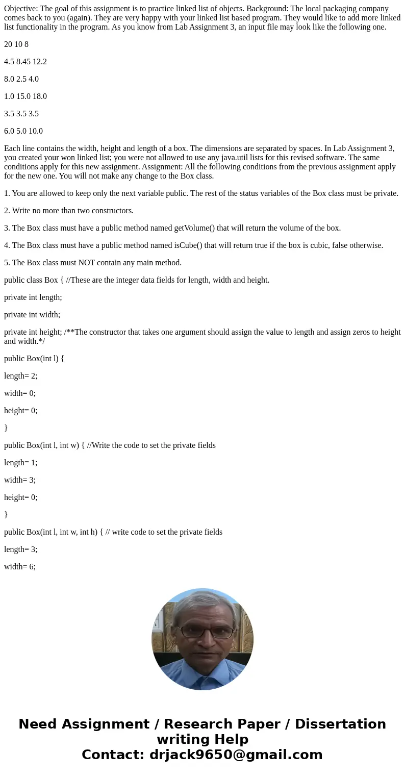 Objective: The goal of this assignment is to practice linked list of objects. Background: The local packaging company comes back to you (again). They are very h