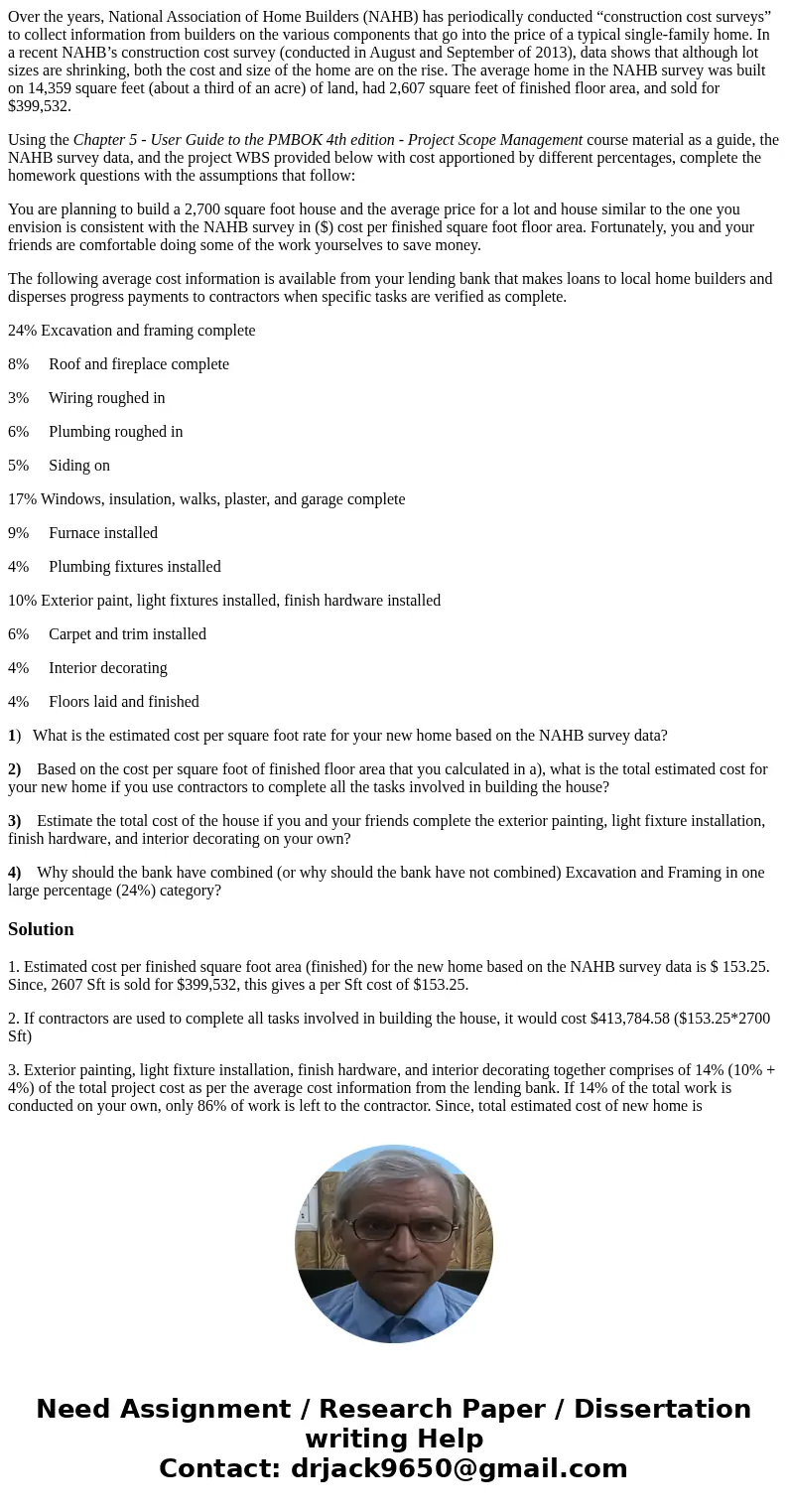 Over the years, National Association of Home Builders (NAHB) has periodically conducted “construction cost surveys” to collect information from builders on the  Over the years, National Association of Home Builders (NAHB) has periodically conducted “construction cost surveys” to collect information from builders on the