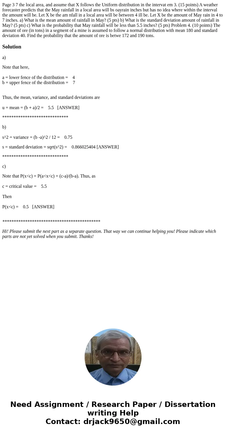 Page 3 7 the local area, and assume that X follows the Uniform distribution in the intervat em 3. (15 points) A weather forecaster predicts that the May rainfa  Page 3 7 the local area, and assume that X follows the Uniform distribution in the intervat em 3. (15 points) A weather forecaster predicts that the May rainfa