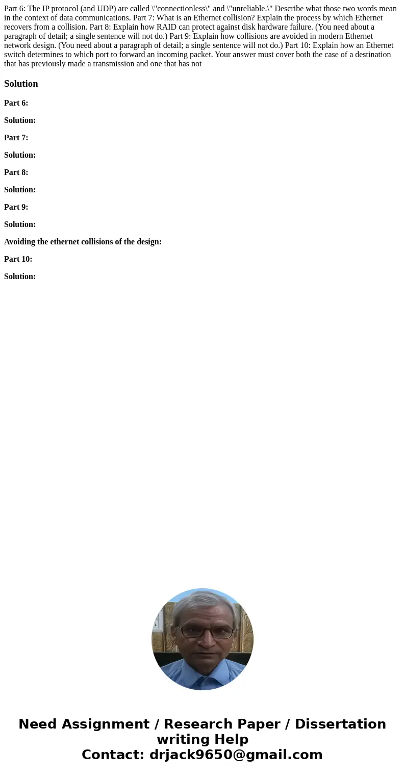 Part 6: The IP protocol (and UDP) are called \ Part 6: The IP protocol (and UDP) are called \