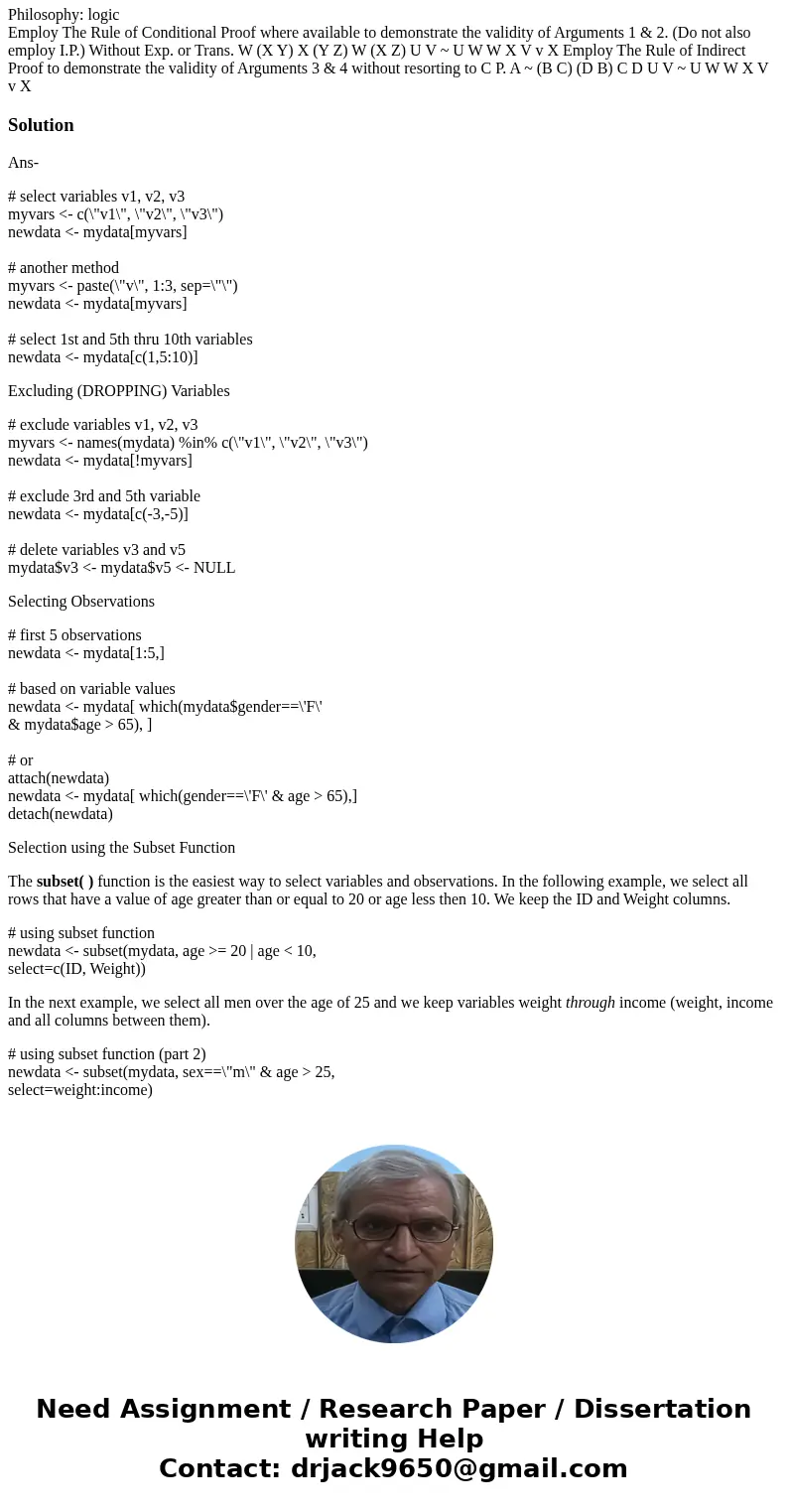 Philosophy: logic Employ The Rule of Conditional Proof where available to demonstrate the validity of Arguments 1 & 2. (Do not also employ I.P.) Without Exp Philosophy: logic Employ The Rule of Conditional Proof where available to demonstrate the validity of Arguments 1 & 2. (Do not also employ I.P.) Without Exp