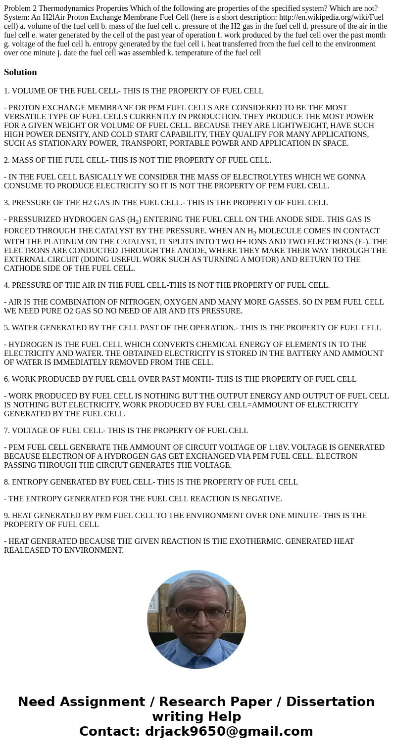 Problem 2 Thermodynamics Properties Which of the following are properties of the specified system? Which are not? System: An H2lAir Proton Exchange Membrane Fu  Problem 2 Thermodynamics Properties Which of the following are properties of the specified system? Which are not? System: An H2lAir Proton Exchange Membrane Fu