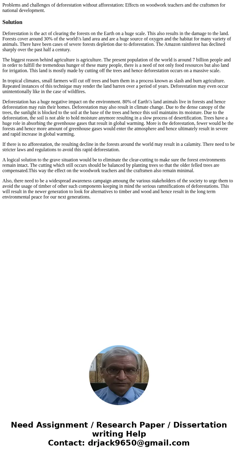 Problems and challenges of deforestation without afforestation: Effects on woodwork teachers and the craftsmen for national development.SolutionDeforestation is Problems and challenges of deforestation without afforestation: Effects on woodwork teachers and the craftsmen for national development.SolutionDeforestation is