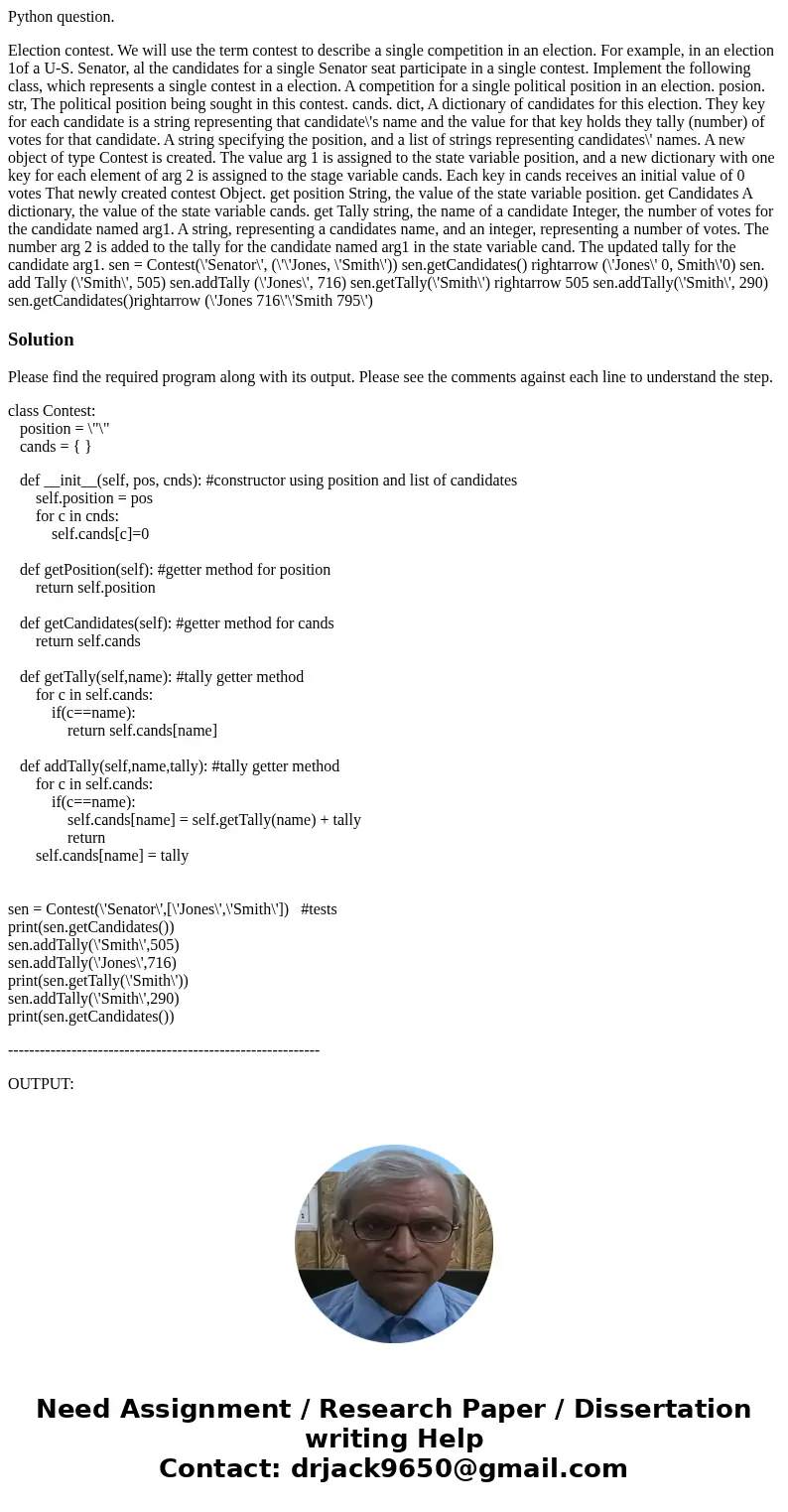 Python question. Election contest. We will use the term contest to describe a single competition in an election. For example, in an election 1of a U-S. Senator, Python question. Election contest. We will use the term contest to describe a single competition in an election. For example, in an election 1of a U-S. Senator,