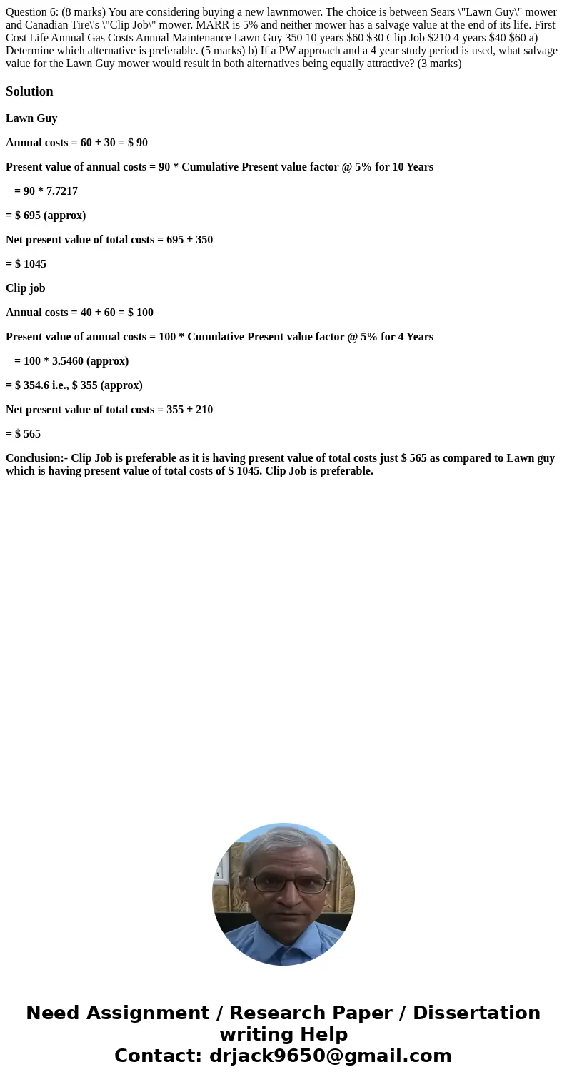 Question 6: (8 marks) You are considering buying a new lawnmower. The choice is between Sears \  Question 6: (8 marks) You are considering buying a new lawnmower. The choice is between Sears \