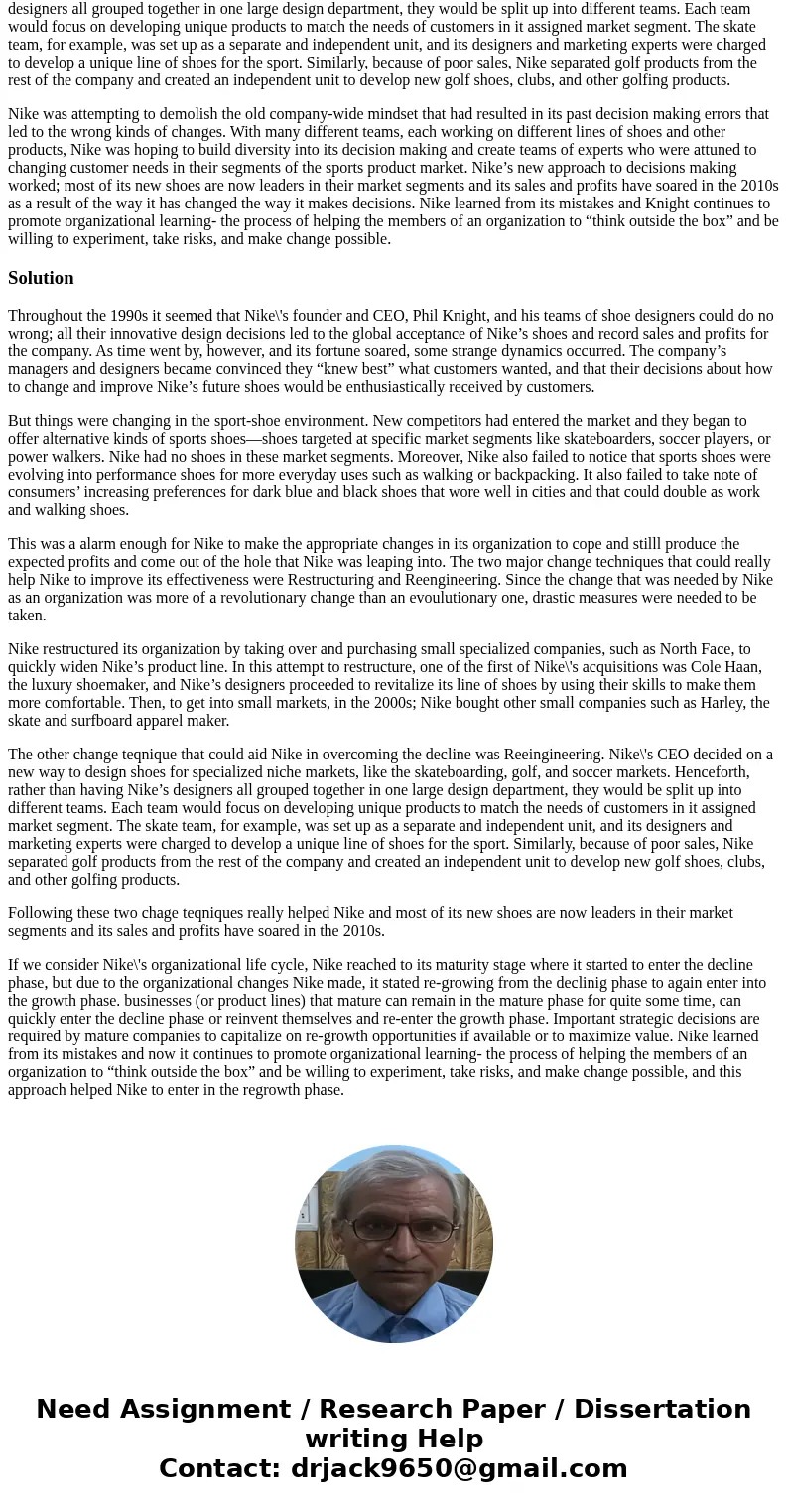 Read the case study, Nike, and compose a persuasive 500-700 word essay that includes the following: Describe ways that Nike could use at least two change techni