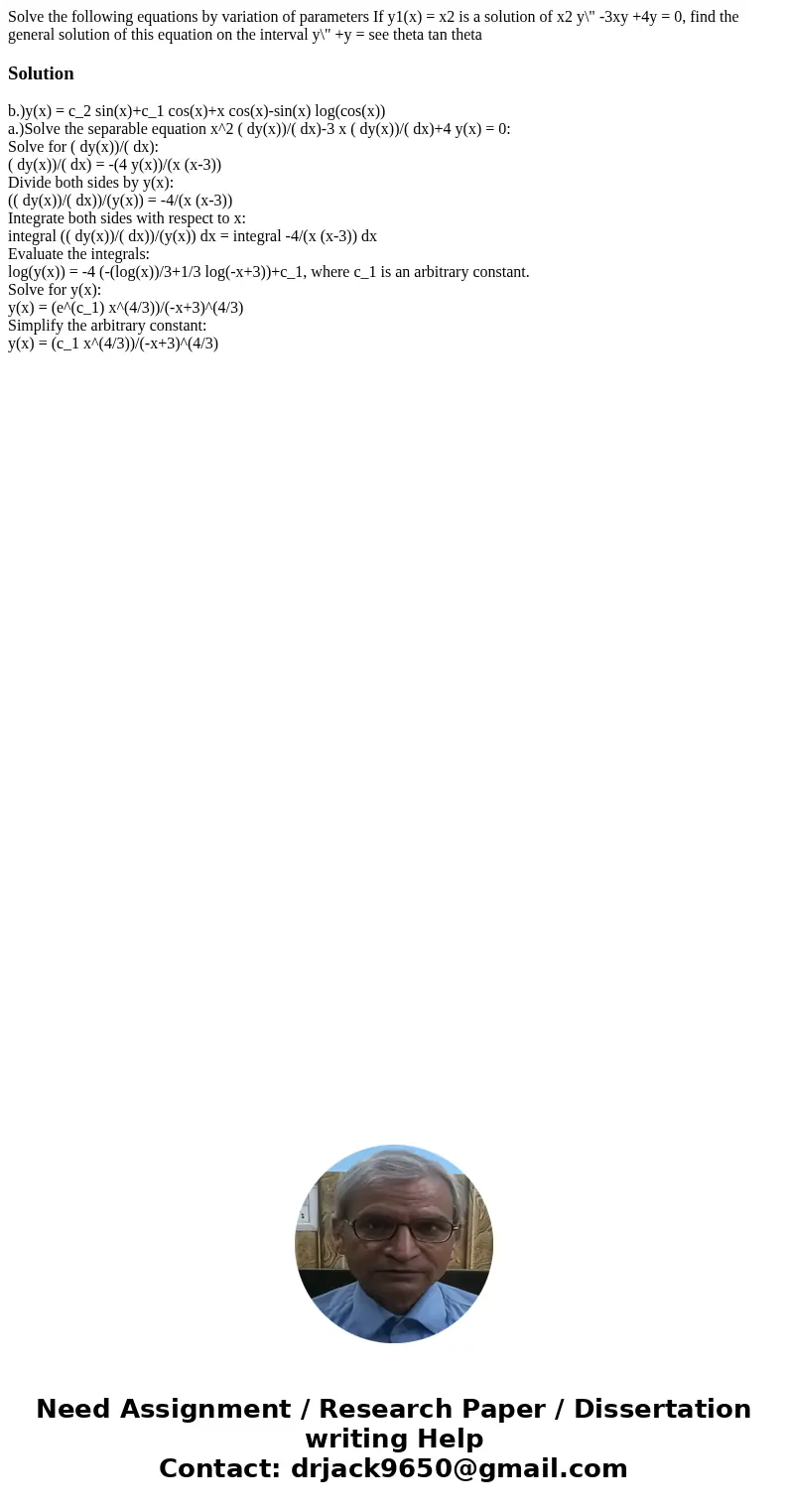  Solve the following equations by variation of parameters If y1(x) = x2 is a solution of x2 y\