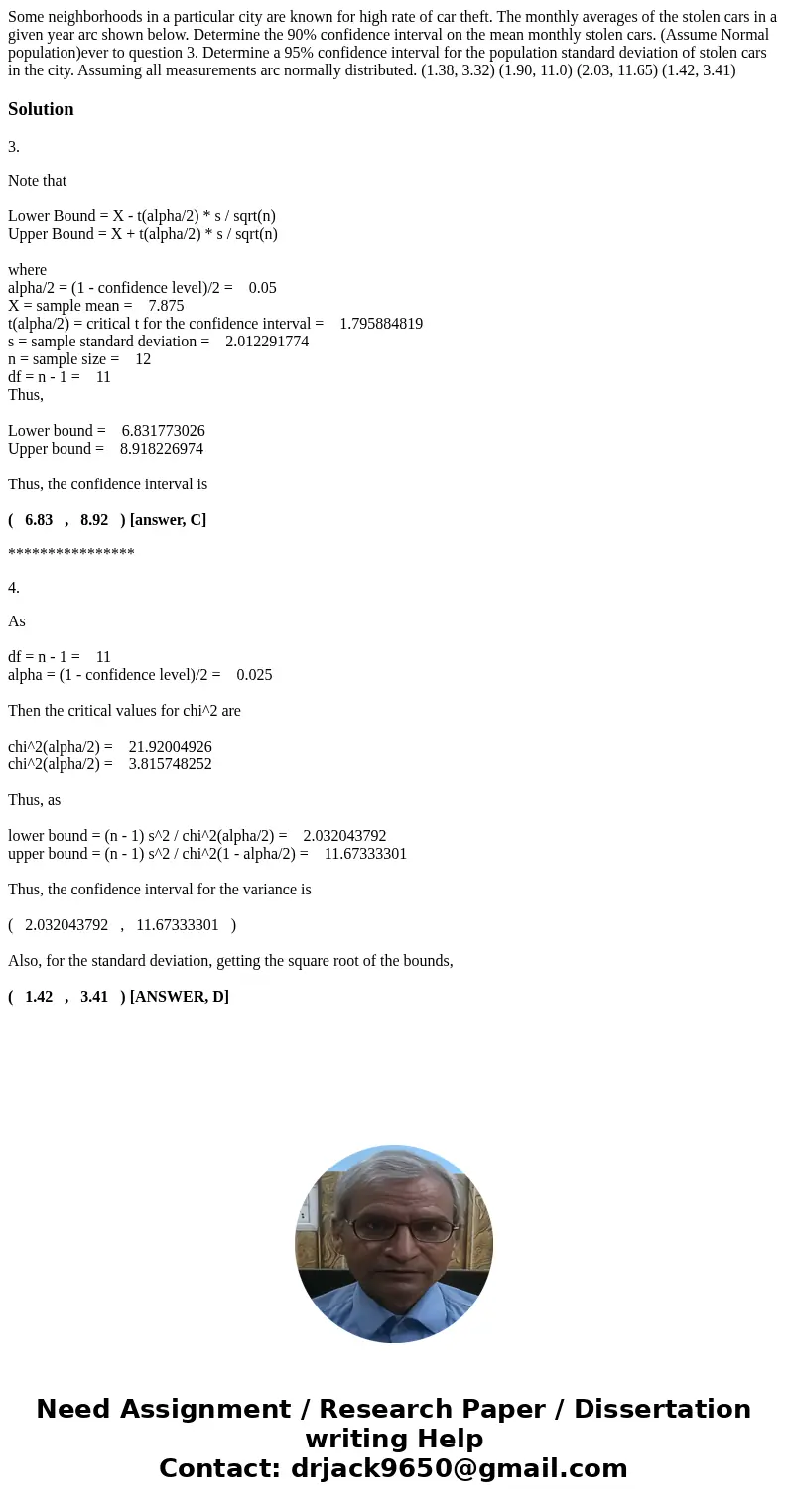  Some neighborhoods in a particular city are known for high rate of car theft. The monthly averages of the stolen cars in a given year arc shown below. Determin