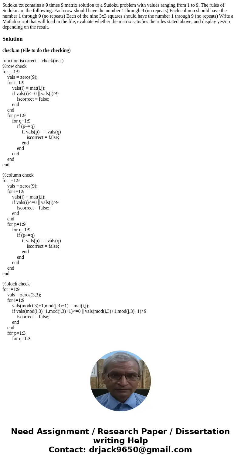  Sudoku.txt contains a 9 times 9 matrix solution to a Sudoku problem with values ranging from 1 to 9. The rules of Sudoku are the following: Each row should hav