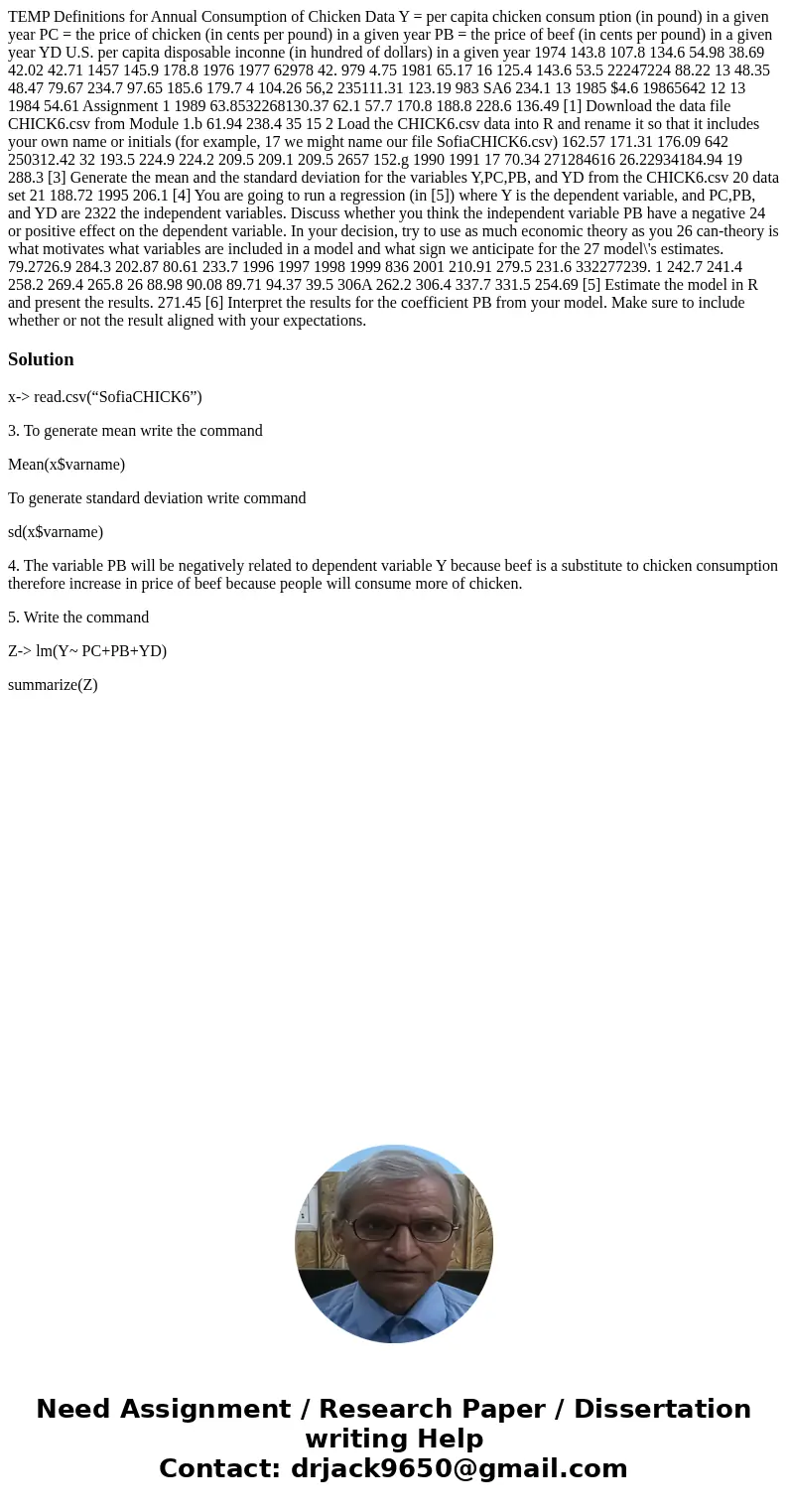 TEMP Definitions for Annual Consumption of Chicken Data Y = per capita chicken consum ption (in pound) in a given year PC = the price of chicken (in cents per   TEMP Definitions for Annual Consumption of Chicken Data Y = per capita chicken consum ption (in pound) in a given year PC = the price of chicken (in cents per