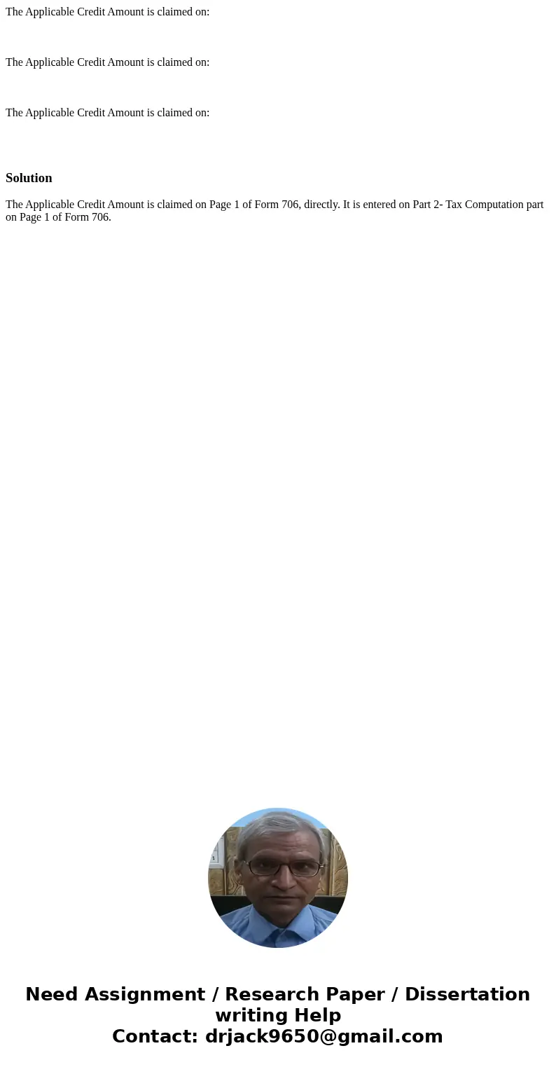 The Applicable Credit Amount is claimed on: The Applicable Credit Amount is claimed on: The Applicable Credit Amount is claimed on: Solution The Applicable Cre  The Applicable Credit Amount is claimed on: The Applicable Credit Amount is claimed on: The Applicable Credit Amount is claimed on: Solution The Applicable Cre