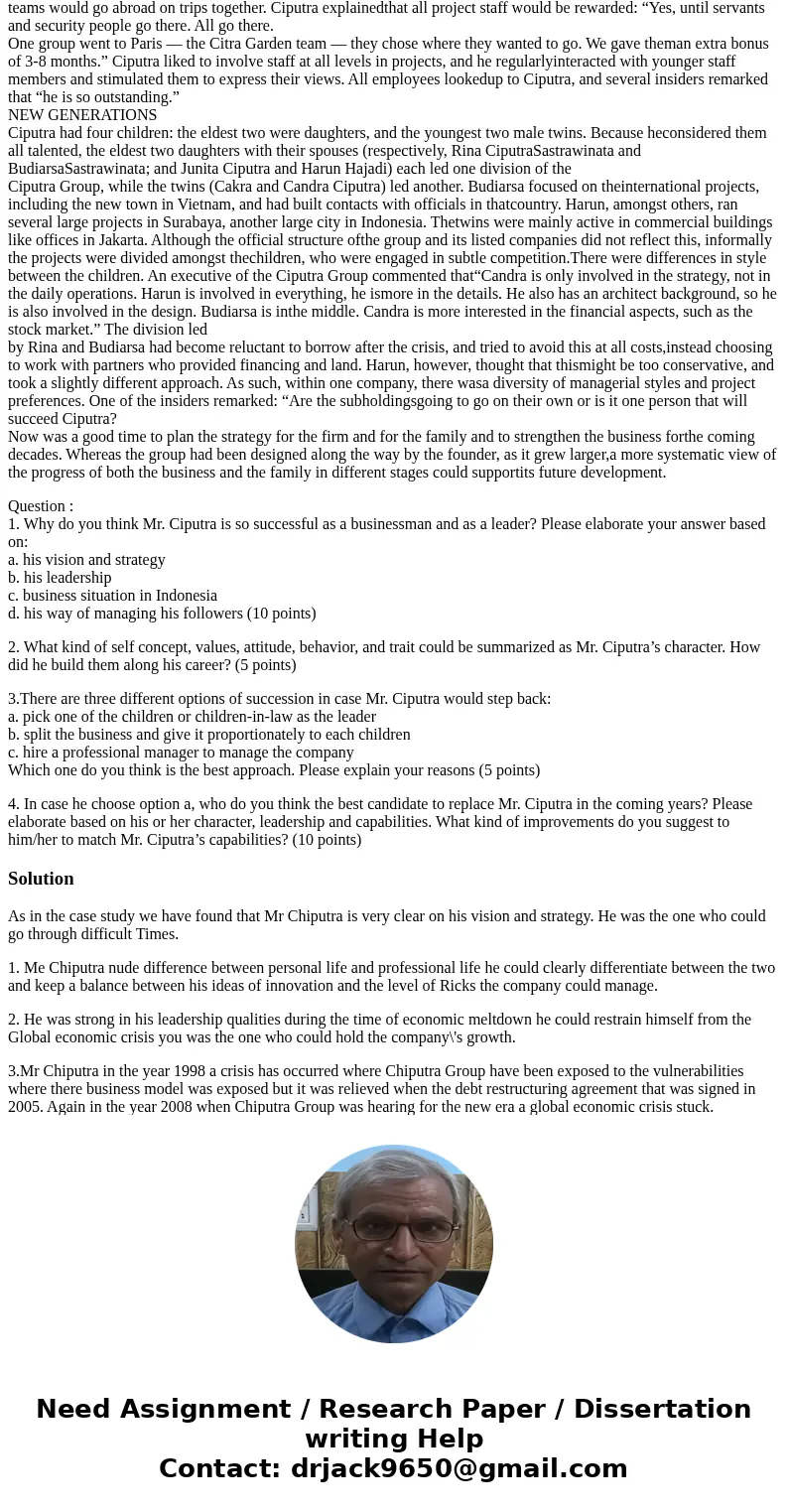THE CIPUTRA GROUP: SHAPING THE CITY IN ASIA “If you have the will, and the spirit, and you have confidence, you follow up with forecast, all will happen.” Mr. C THE CIPUTRA GROUP: SHAPING THE CITY IN ASIA “If you have the will, and the spirit, and you have confidence, you follow up with forecast, all will happen.” Mr. C
