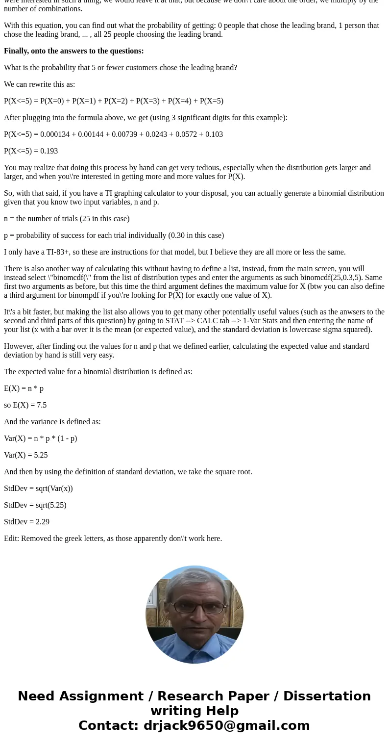 The leading brand of dishwasher detergent has a 30% market share. A sample of 25 dishwasher detergent customers were taken. What is the probability that 5 or fe The leading brand of dishwasher detergent has a 30% market share. A sample of 25 dishwasher detergent customers were taken. What is the probability that 5 or fe