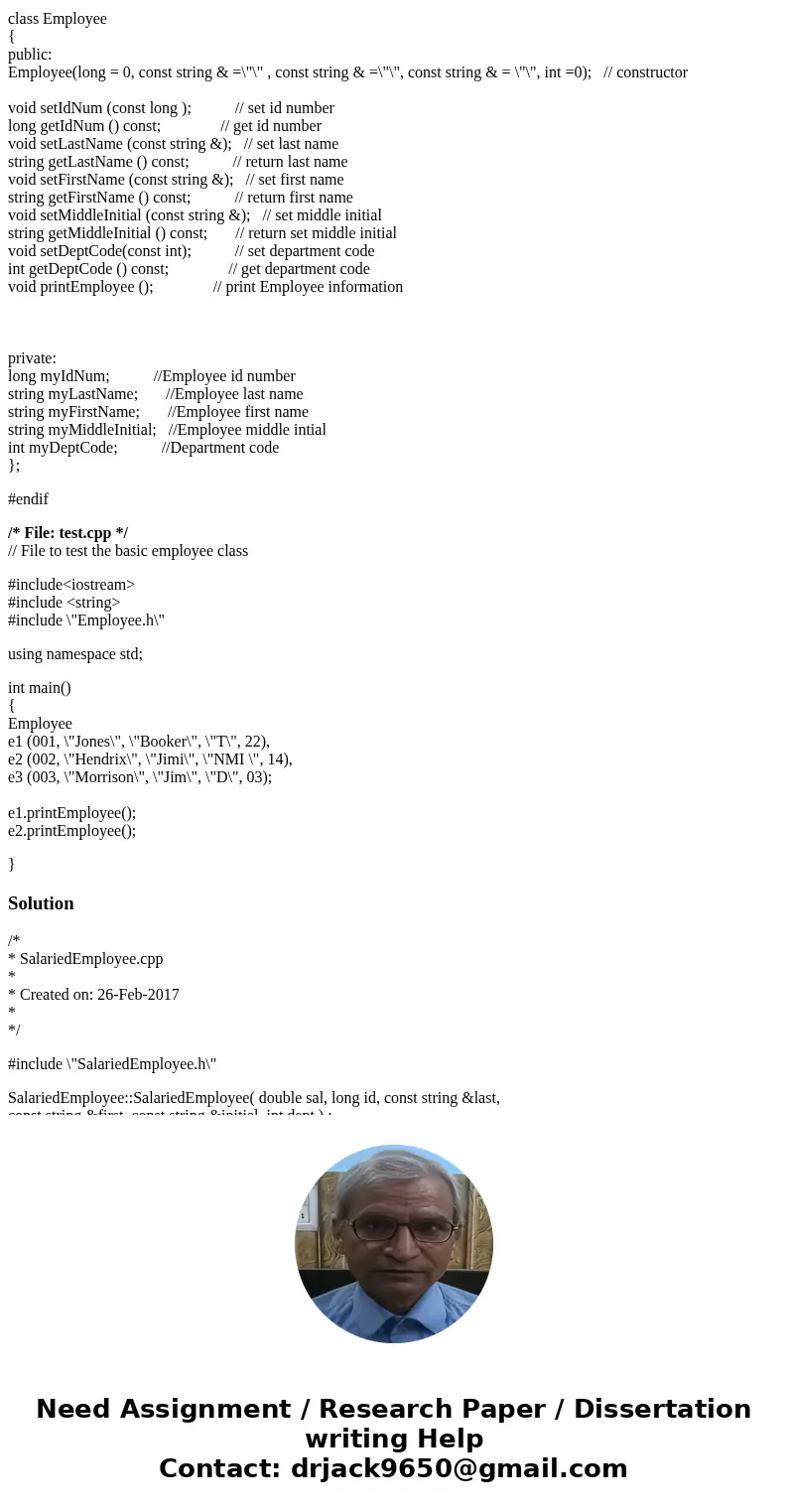 The objective of this homework is to give you experience using inheritance with C++. You will use the provided employee base class and implement two derived cla The objective of this homework is to give you experience using inheritance with C++. You will use the provided employee base class and implement two derived cla