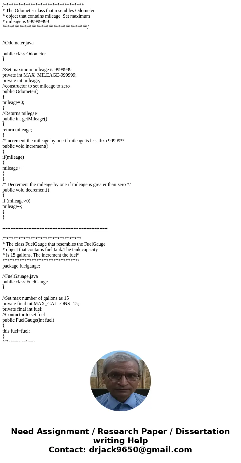 /********************************* * The Odometer class that resembles Odometer * object that contains mileage. Set maximum * mileage is 999999999 ************* /********************************* * The Odometer class that resembles Odometer * object that contains mileage. Set maximum * mileage is 999999999 *************