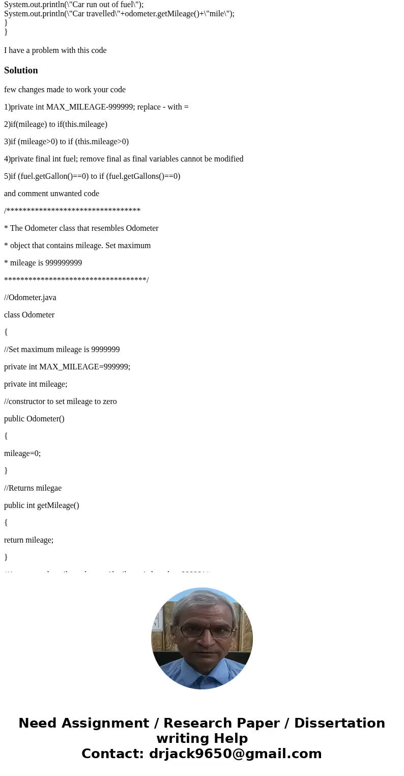 /********************************* * The Odometer class that resembles Odometer * object that contains mileage. Set maximum * mileage is 999999999 ************* /********************************* * The Odometer class that resembles Odometer * object that contains mileage. Set maximum * mileage is 999999999 *************
