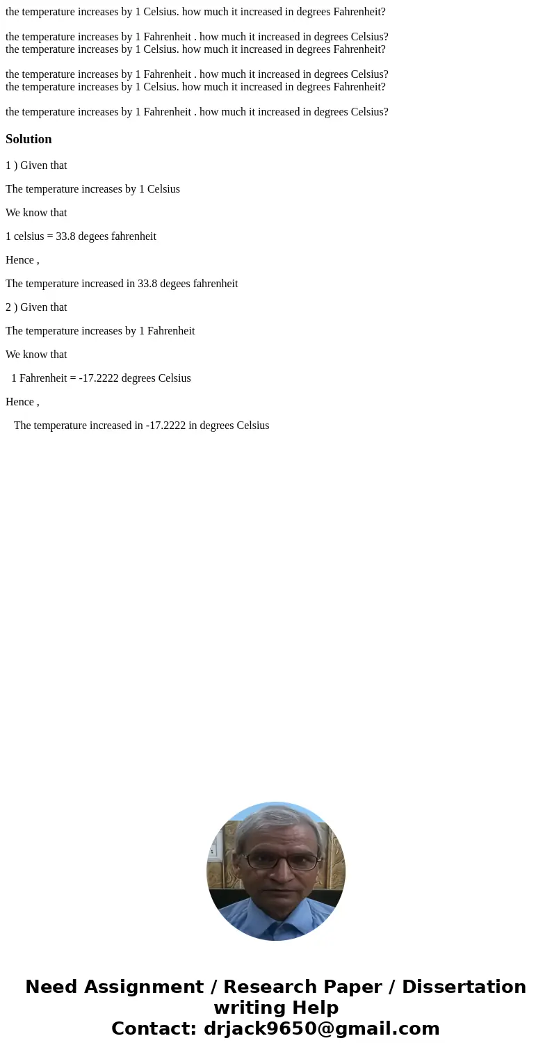 the temperature increases by 1 Celsius. how much it increased in degrees Fahrenheit? the temperature increases by 1 Fahrenheit . how much it increased in degre  the temperature increases by 1 Celsius. how much it increased in degrees Fahrenheit? the temperature increases by 1 Fahrenheit . how much it increased in degre