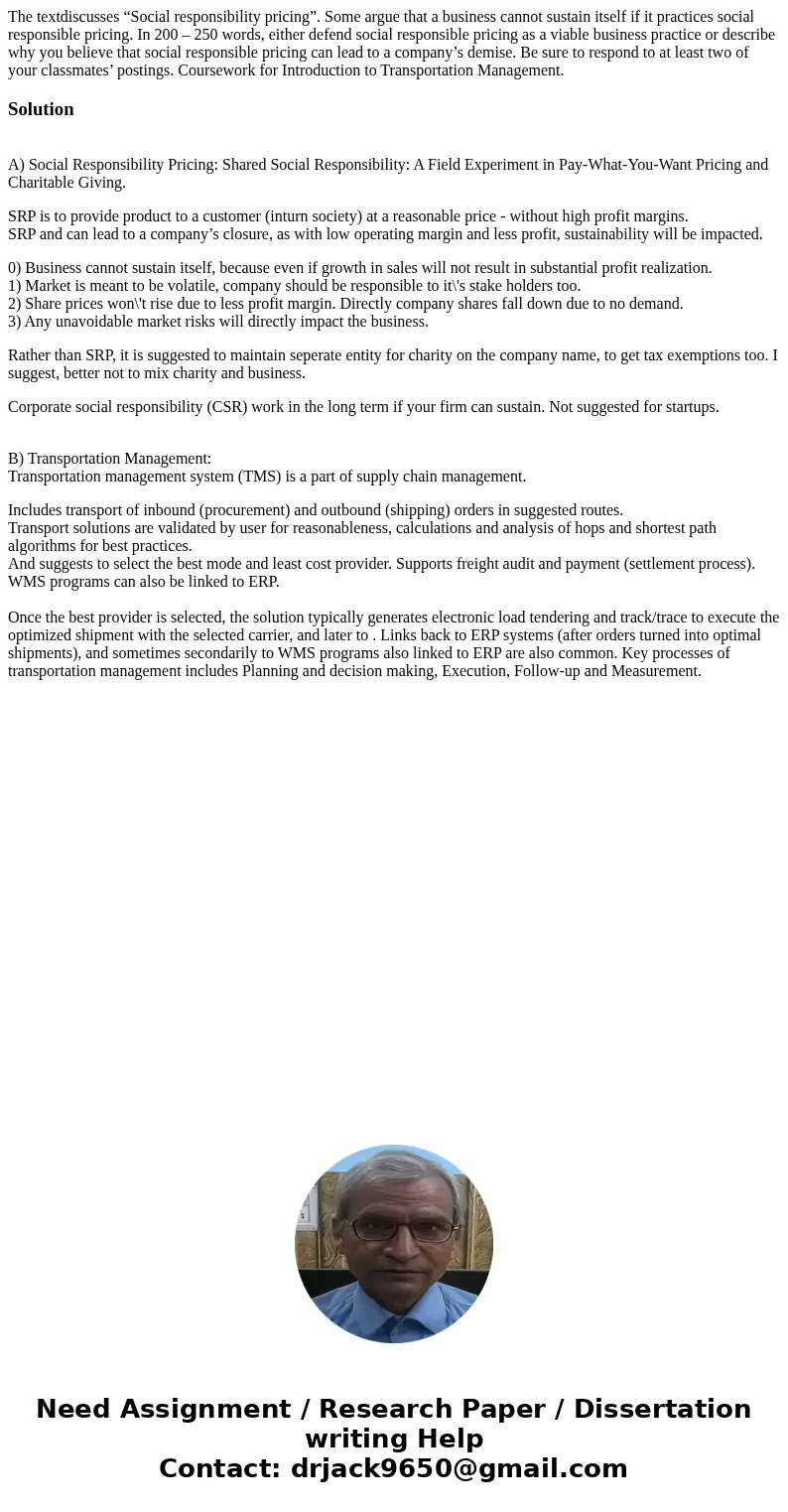 The textdiscusses “Social responsibility pricing”. Some argue that a business cannot sustain itself if it practices social responsible pricing. In 200 – 250 wor The textdiscusses “Social responsibility pricing”. Some argue that a business cannot sustain itself if it practices social responsible pricing. In 200 – 250 wor
