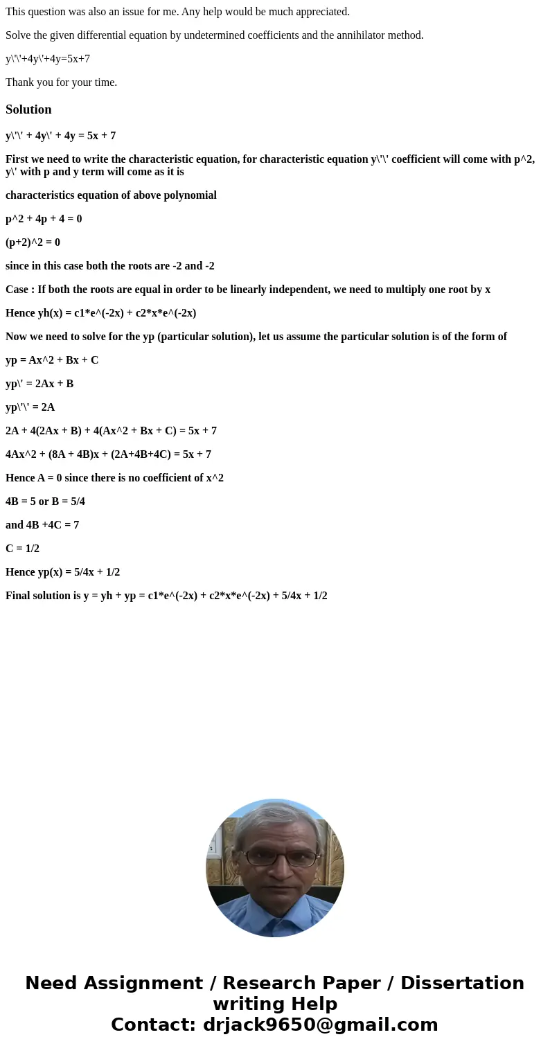 This question was also an issue for me. Any help would be much appreciated. Solve the given differential equation by undetermined coefficients and the annihilat This question was also an issue for me. Any help would be much appreciated. Solve the given differential equation by undetermined coefficients and the annihilat