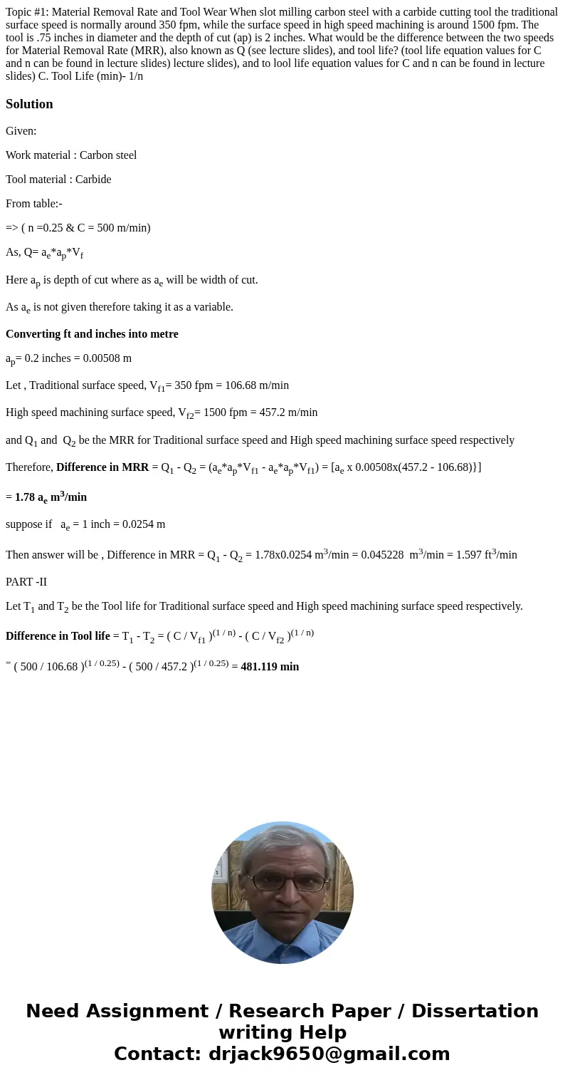 Topic #1: Material Removal Rate and Tool Wear When slot milling carbon steel with a carbide cutting tool the traditional surface speed is normally around 350 f  Topic #1: Material Removal Rate and Tool Wear When slot milling carbon steel with a carbide cutting tool the traditional surface speed is normally around 350 f