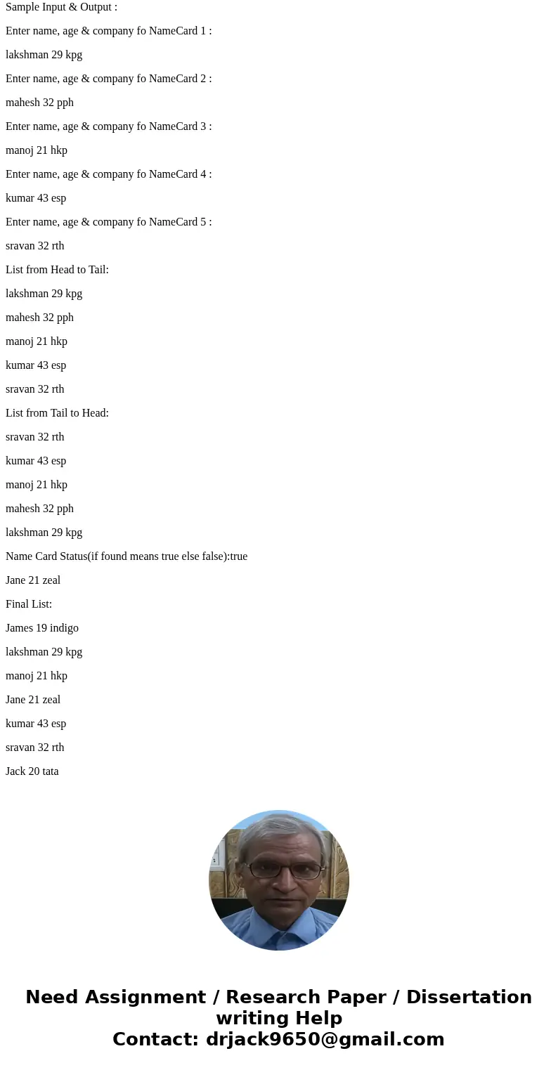Topic: Doubly List for Name card (Java) write a class NameCard.java which has •Data fields: name (String), age(int), company(String) •Methods: •Public String ge Topic: Doubly List for Name card (Java) write a class NameCard.java which has •Data fields: name (String), age(int), company(String) •Methods: •Public String ge