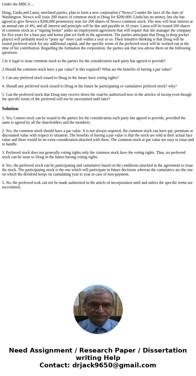 Under the MBCA ... Doug, Linda and Laura, unrelated parties, plan to form a new corporation (“Newco”) under the laws of the state of Washington. Newco will issu Under the MBCA ... Doug, Linda and Laura, unrelated parties, plan to form a new corporation (“Newco”) under the laws of the state of Washington. Newco will issu