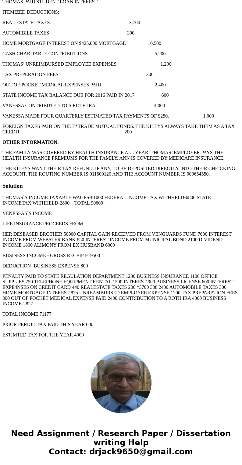 USE THIS INFORMATION AND IMPLEMENT IT ONA FORM 104 TAX YEAR 2017 FORM THOMAS AND VANESSA KILEY ARE MARRIED. THEY ALWAYS FILE A JOINT TAX RETURN. THEY HAVE ONE S USE THIS INFORMATION AND IMPLEMENT IT ONA FORM 104 TAX YEAR 2017 FORM THOMAS AND VANESSA KILEY ARE MARRIED. THEY ALWAYS FILE A JOINT TAX RETURN. THEY HAVE ONE S