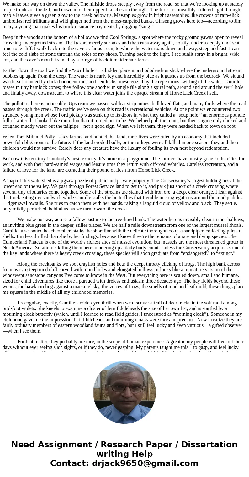 Use your thoughts about the essay, , and your own reflections on your current and past relationship with Nature 1- Describe your relationship with the natural   Use your thoughts about the essay, , and your own reflections on your current and past relationship with Nature 1- Describe your relationship with the natural