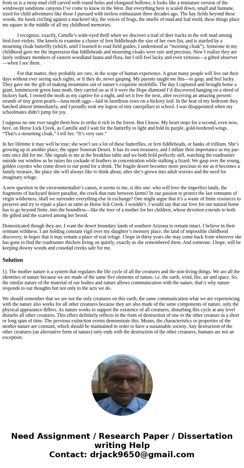 Use your thoughts about the essay, , and your own reflections on your current and past relationship with Nature 1- Describe your relationship with the natural   Use your thoughts about the essay, , and your own reflections on your current and past relationship with Nature 1- Describe your relationship with the natural
