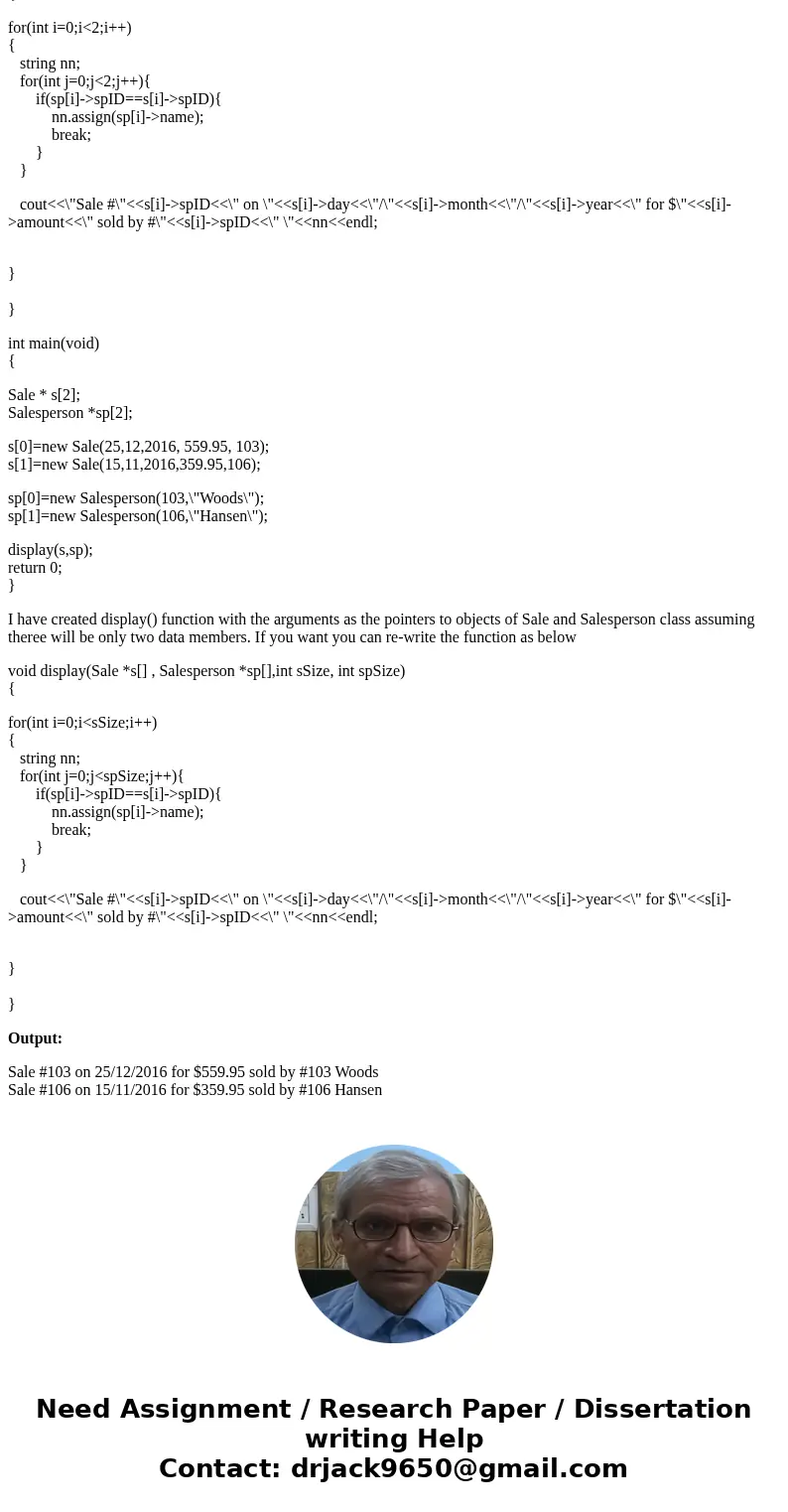 using C++ Create two classes. The first, named Sale, holds data for a sales transaction. Its private data members include the day of the month, amount of the sa using C++ Create two classes. The first, named Sale, holds data for a sales transaction. Its private data members include the day of the month, amount of the sa