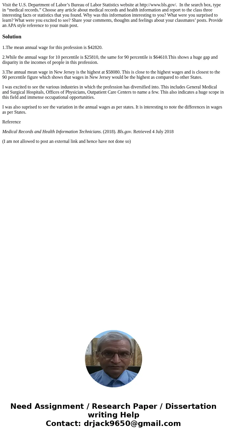Visit the U.S. Department of Labor’s Bureau of Labor Statistics website at http://www.bls.gov/. In the search box, type in “medical records.” Choose any article Visit the U.S. Department of Labor’s Bureau of Labor Statistics website at http://www.bls.gov/. In the search box, type in “medical records.” Choose any article