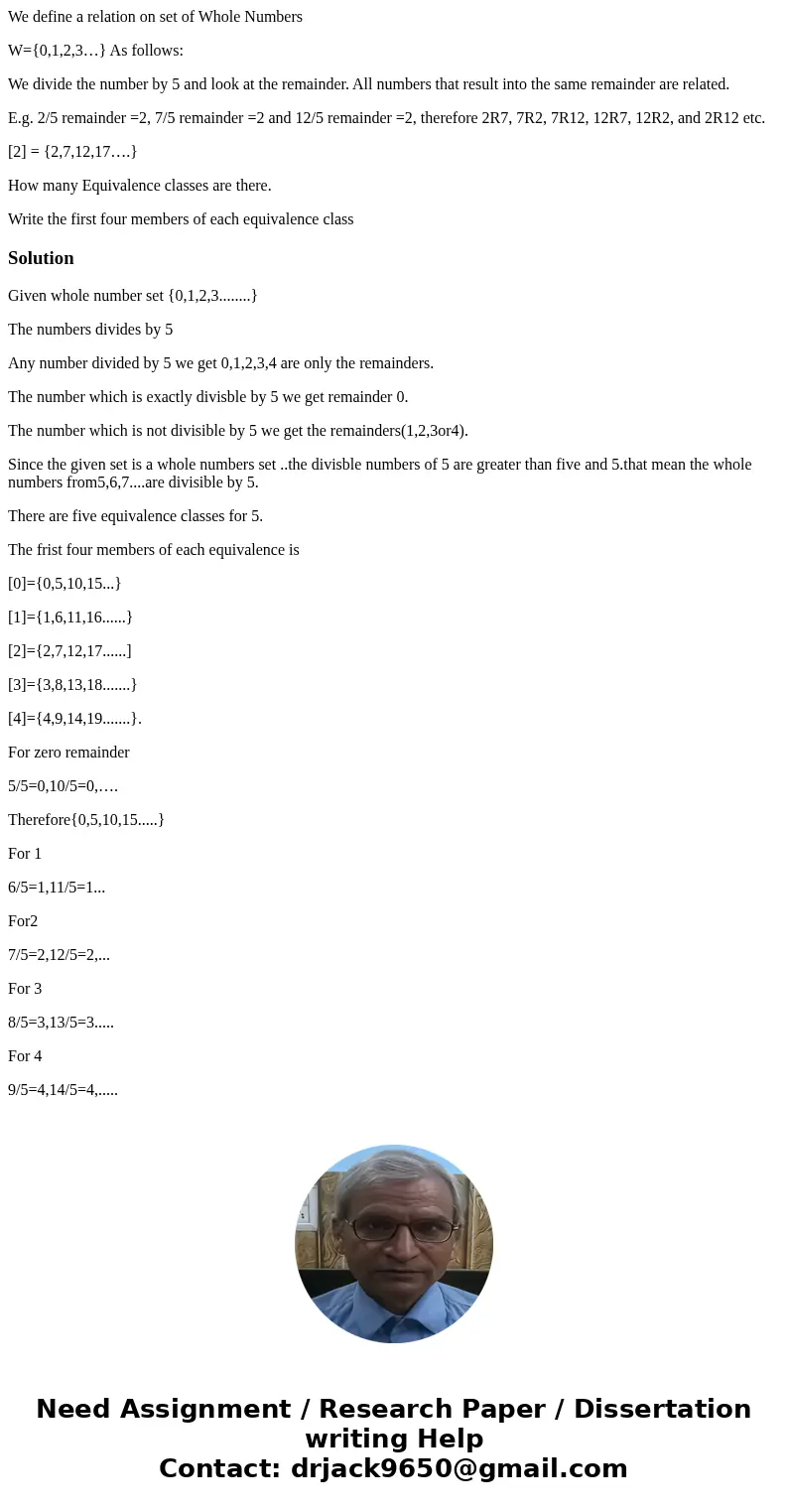 We define a relation on set of Whole Numbers W={0,1,2,3…} As follows: We divide the number by 5 and look at the remainder. All numbers that result into the same We define a relation on set of Whole Numbers W={0,1,2,3…} As follows: We divide the number by 5 and look at the remainder. All numbers that result into the same