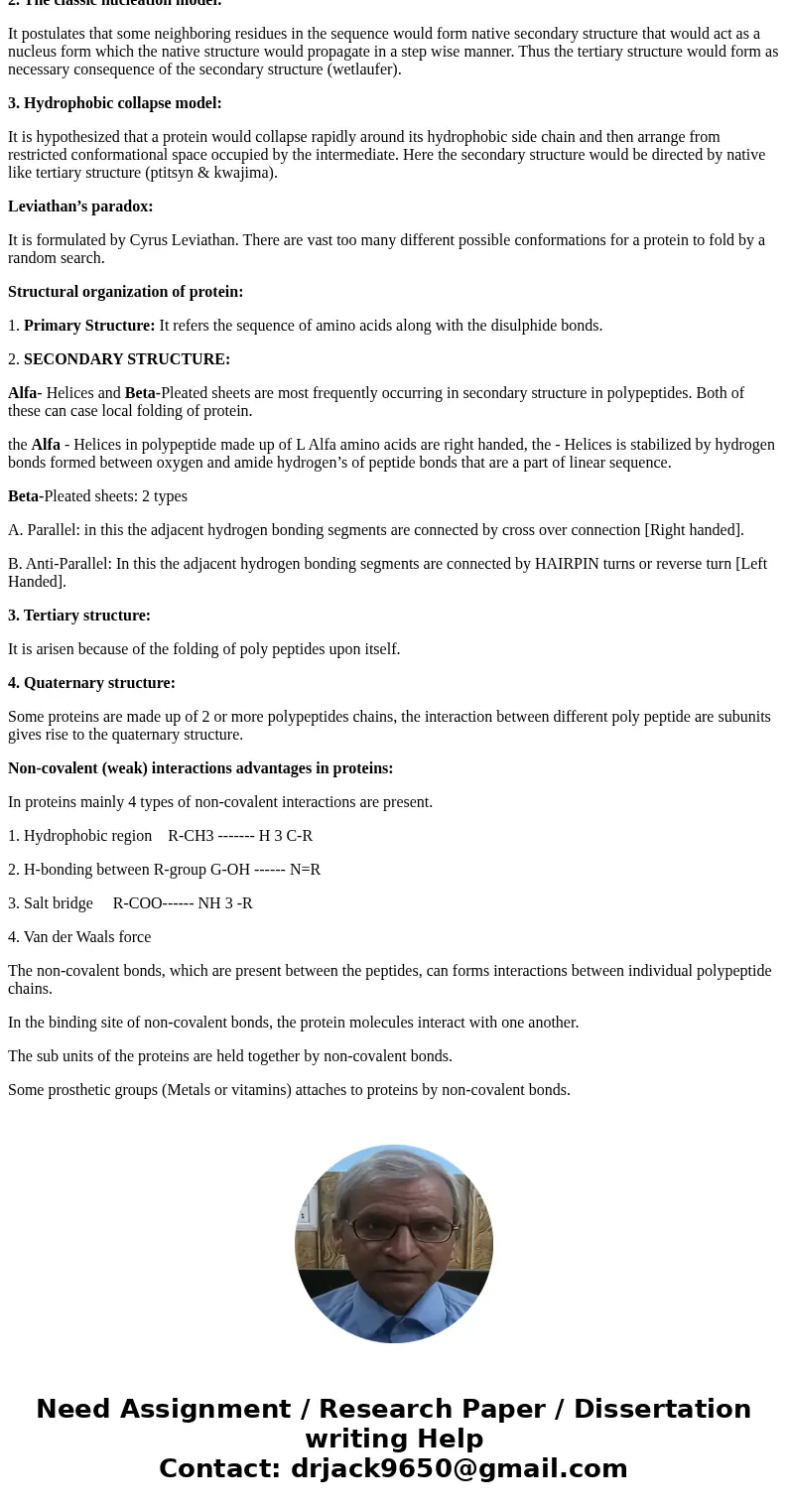 What are the advantages for proteins to form three-dimensional structures using non-covalent (weak) interactions?SolutionPROTEIN FOLDING MODELS: 1. Frame work m What are the advantages for proteins to form three-dimensional structures using non-covalent (weak) interactions?SolutionPROTEIN FOLDING MODELS: 1. Frame work m