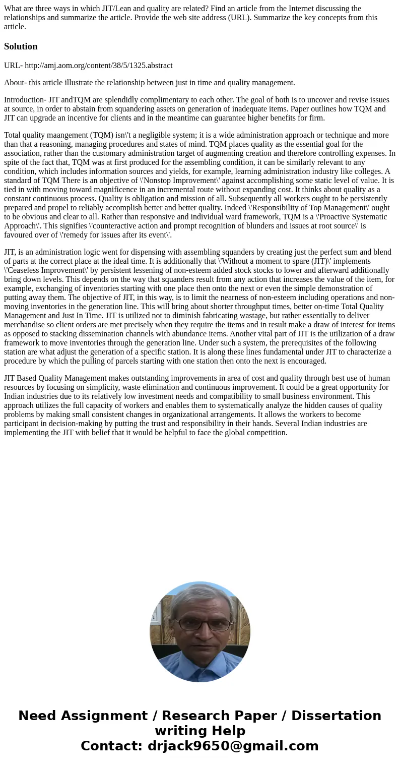 What are three ways in which JIT/Lean and quality are related? Find an article from the Internet discussing the relationships and summarize the article. Provide What are three ways in which JIT/Lean and quality are related? Find an article from the Internet discussing the relationships and summarize the article. Provide