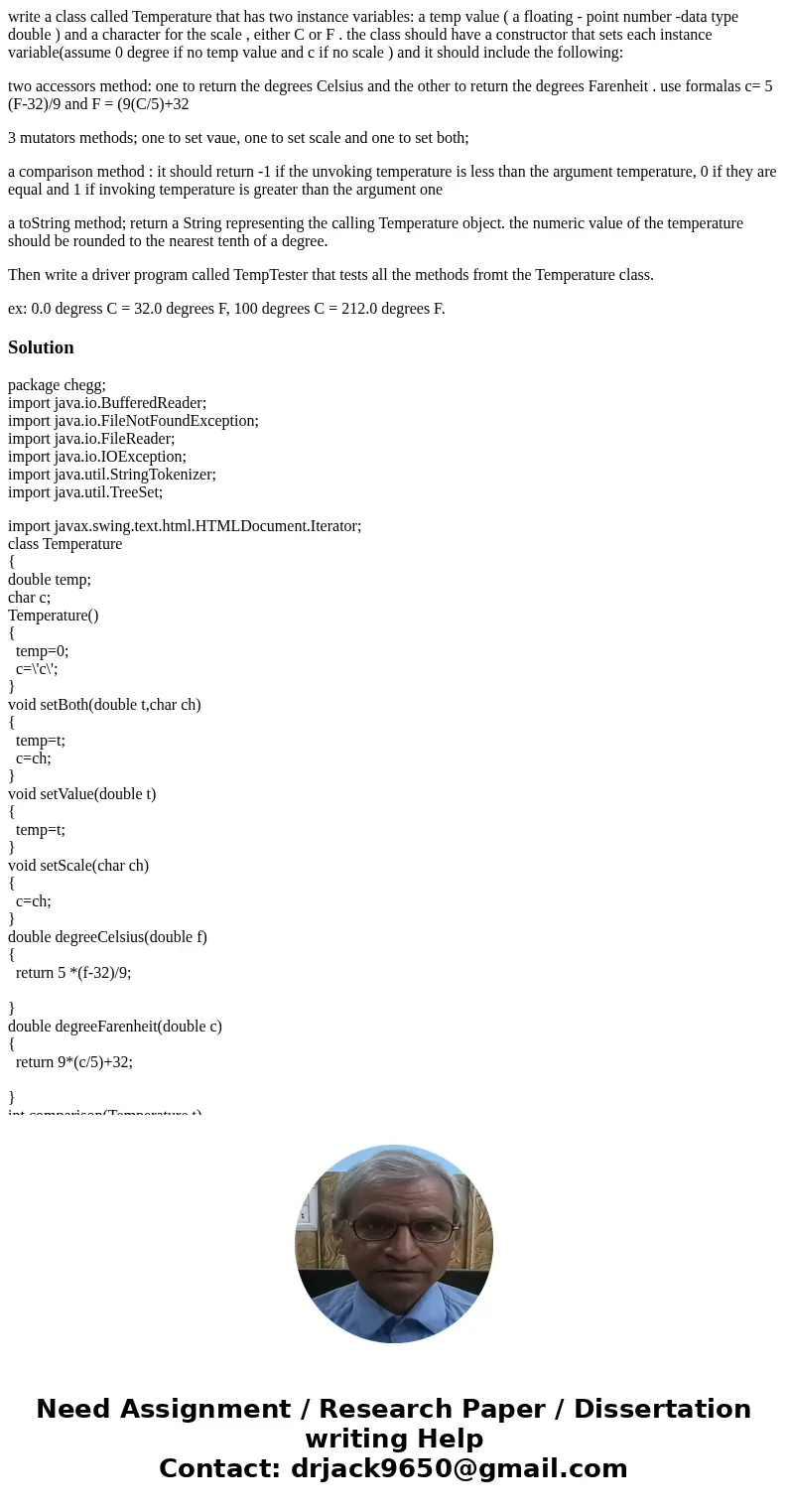 write a class called Temperature that has two instance variables: a temp value ( a floating - point number -data type double ) and a character for the scale , e write a class called Temperature that has two instance variables: a temp value ( a floating - point number -data type double ) and a character for the scale , e