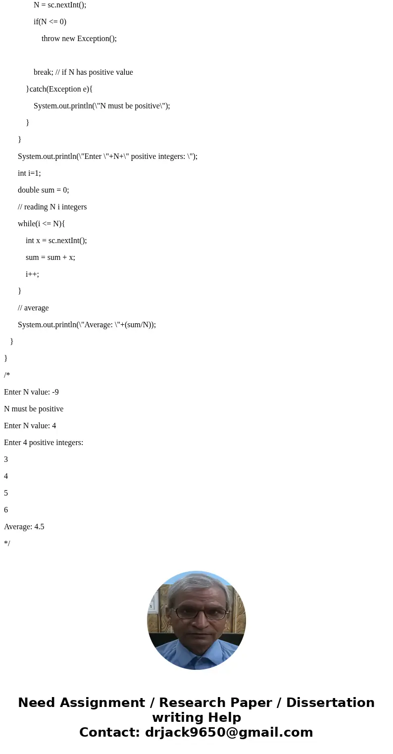 •Write a program that calculates the average of N integers. The program should prompt the user to enter the value for N and then afterward must enter all N numb •Write a program that calculates the average of N integers. The program should prompt the user to enter the value for N and then afterward must enter all N numb
