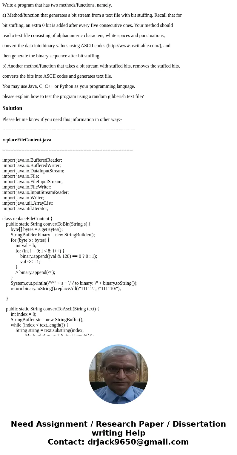 Write a program that has two methods/functions, namely, a) Method/function that generates a bit stream from a text file with bit stuffing. Recall that for bit s