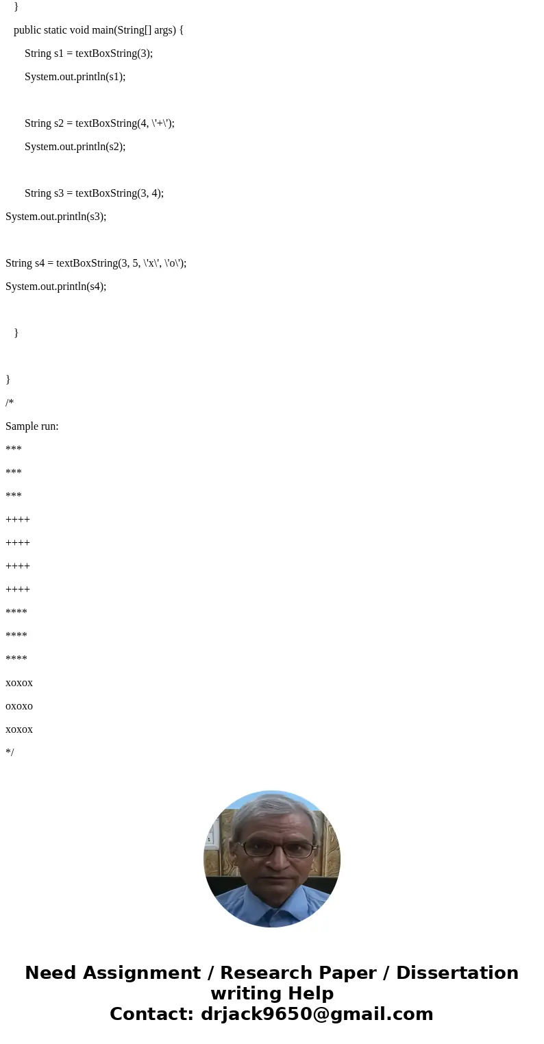 Write and test several overloaded methods called textBoxString. This method returns a String value. public static String textBoxString (int side) The returned S Write and test several overloaded methods called textBoxString. This method returns a String value. public static String textBoxString (int side) The returned S