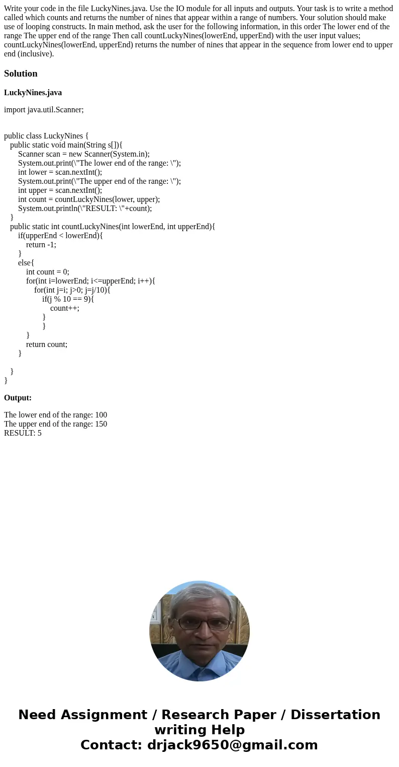 Write your code in the file LuckyNines.java. Use the IO module for all inputs and outputs. Your task is to write a method called which counts and returns the n  Write your code in the file LuckyNines.java. Use the IO module for all inputs and outputs. Your task is to write a method called which counts and returns the n