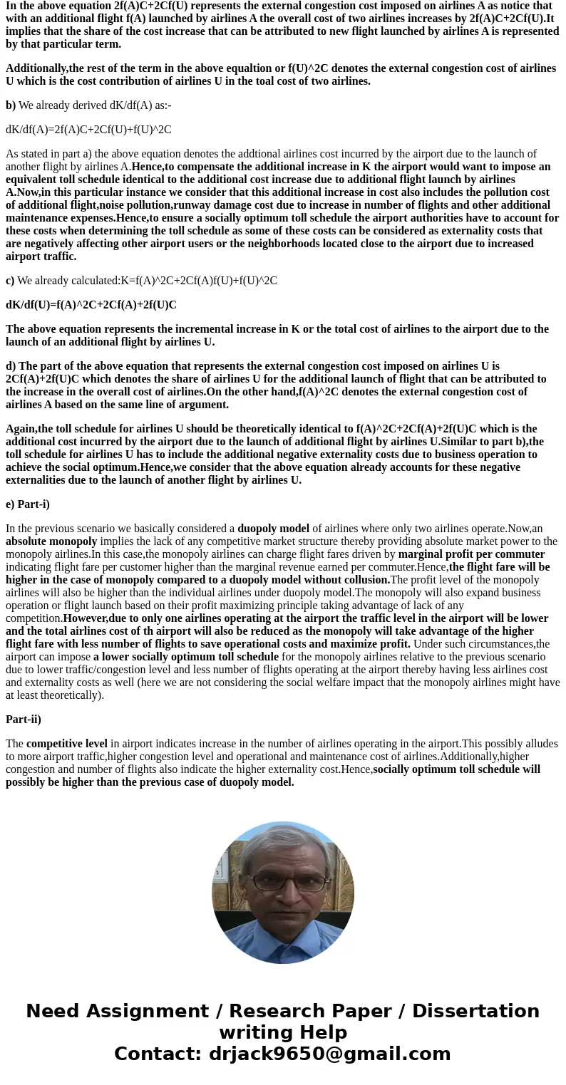  1. Consider congestion tolls in the context of airport traffic. We will repeat some math presented in class (and available on the class website) to further foc